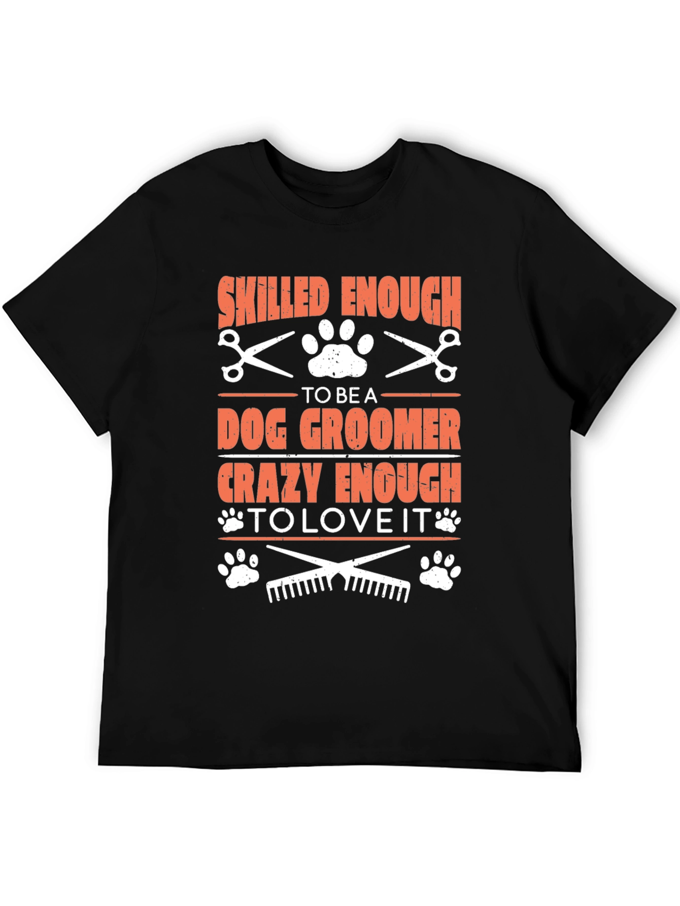 Black Dog Groomer T-Shirt: Skilled & Crazy Enough view 5