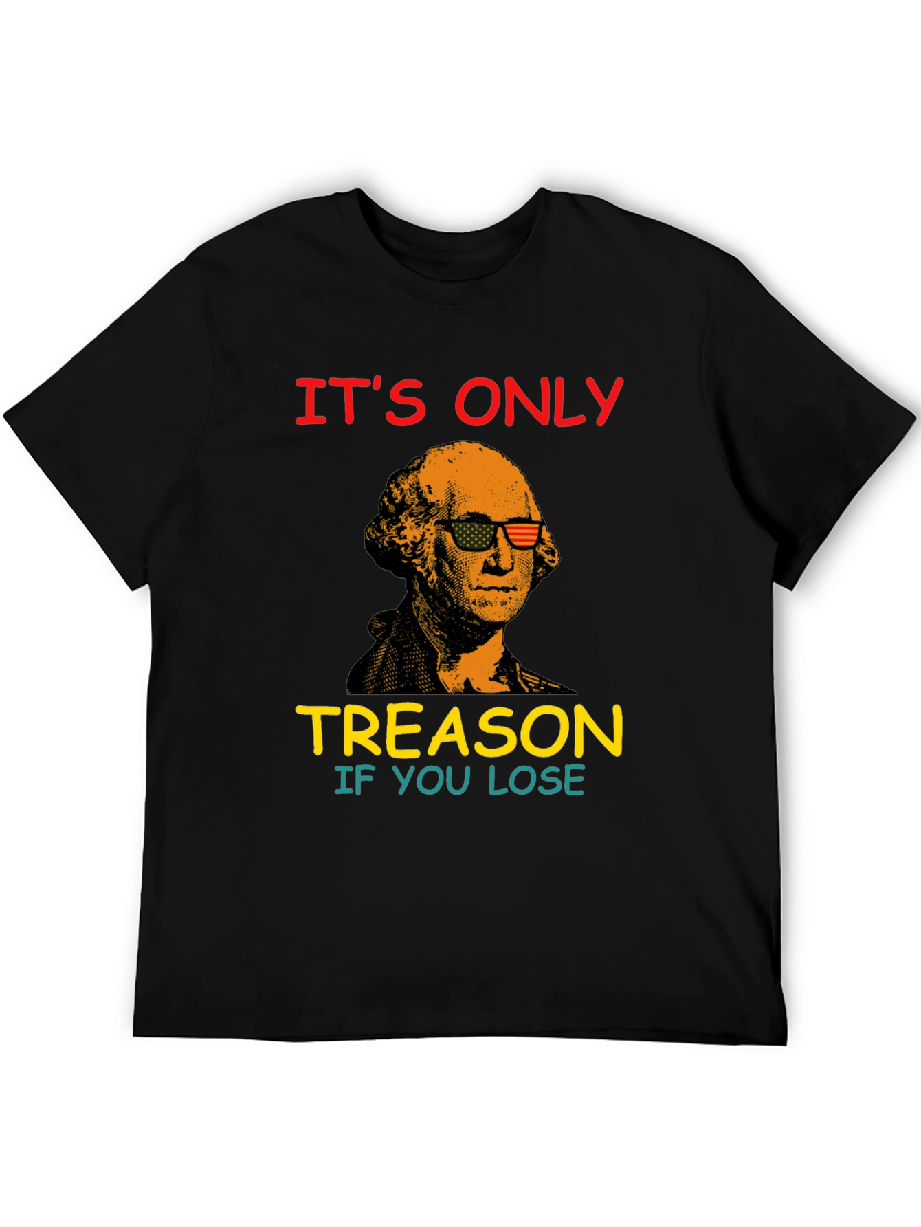 Black Funny George Washington Treason T-Shirt view 5