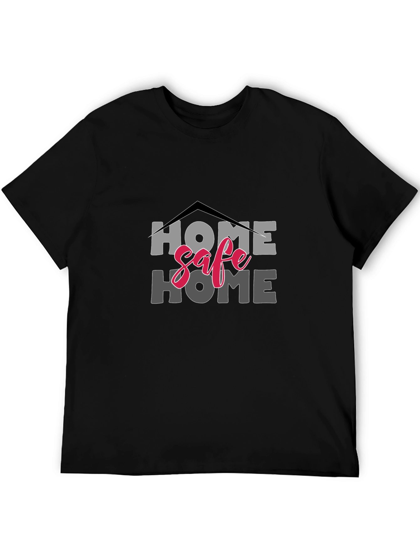 Black Home Safe Home Black T-Shirt view 5