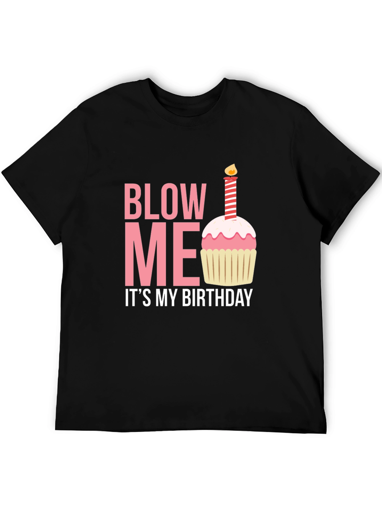 Black Blow Me It's My Birthday T-Shirt view 5