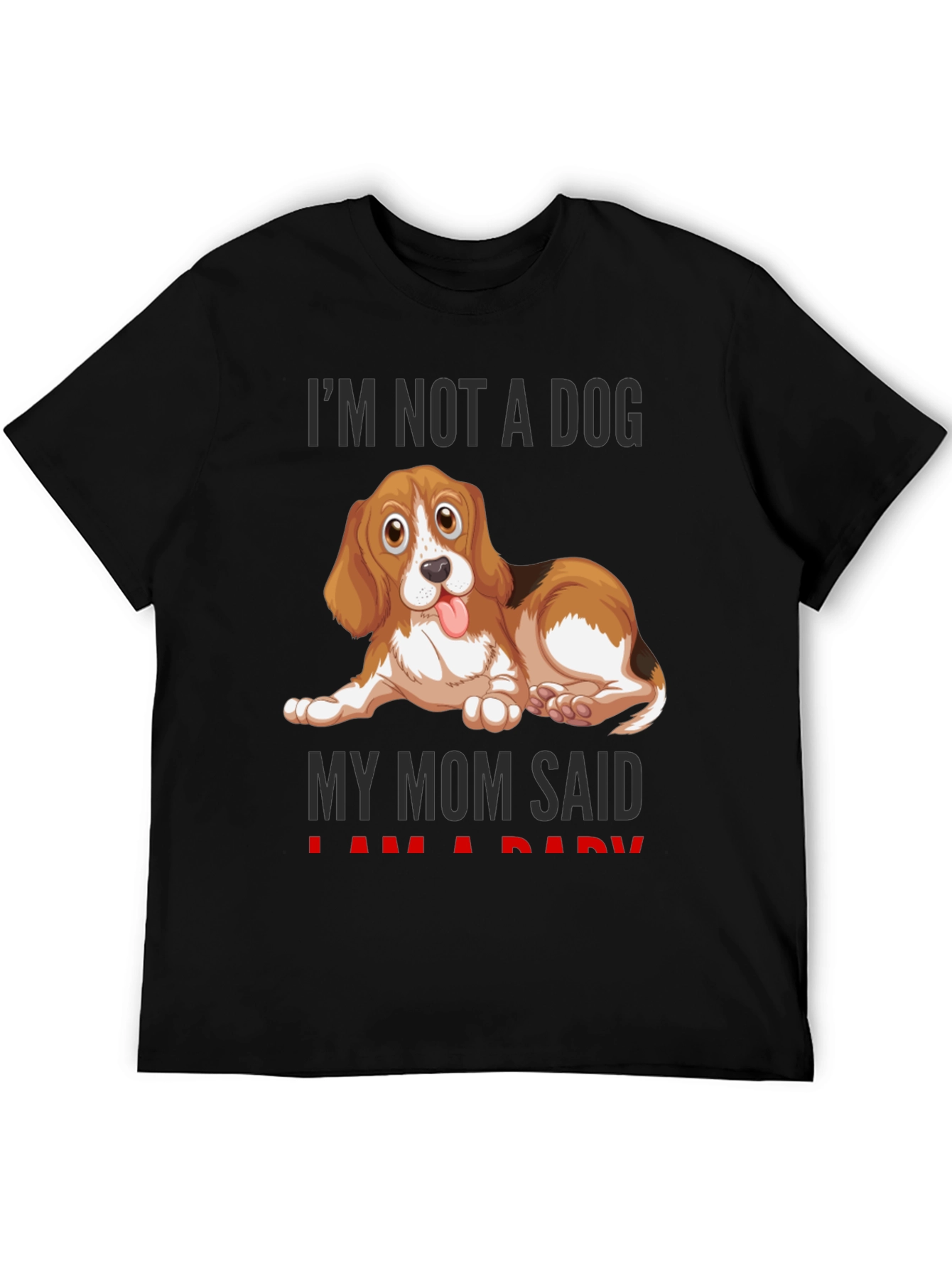 Black Funny Dog Mom T-Shirt - "I'm Not A Dog" view 5