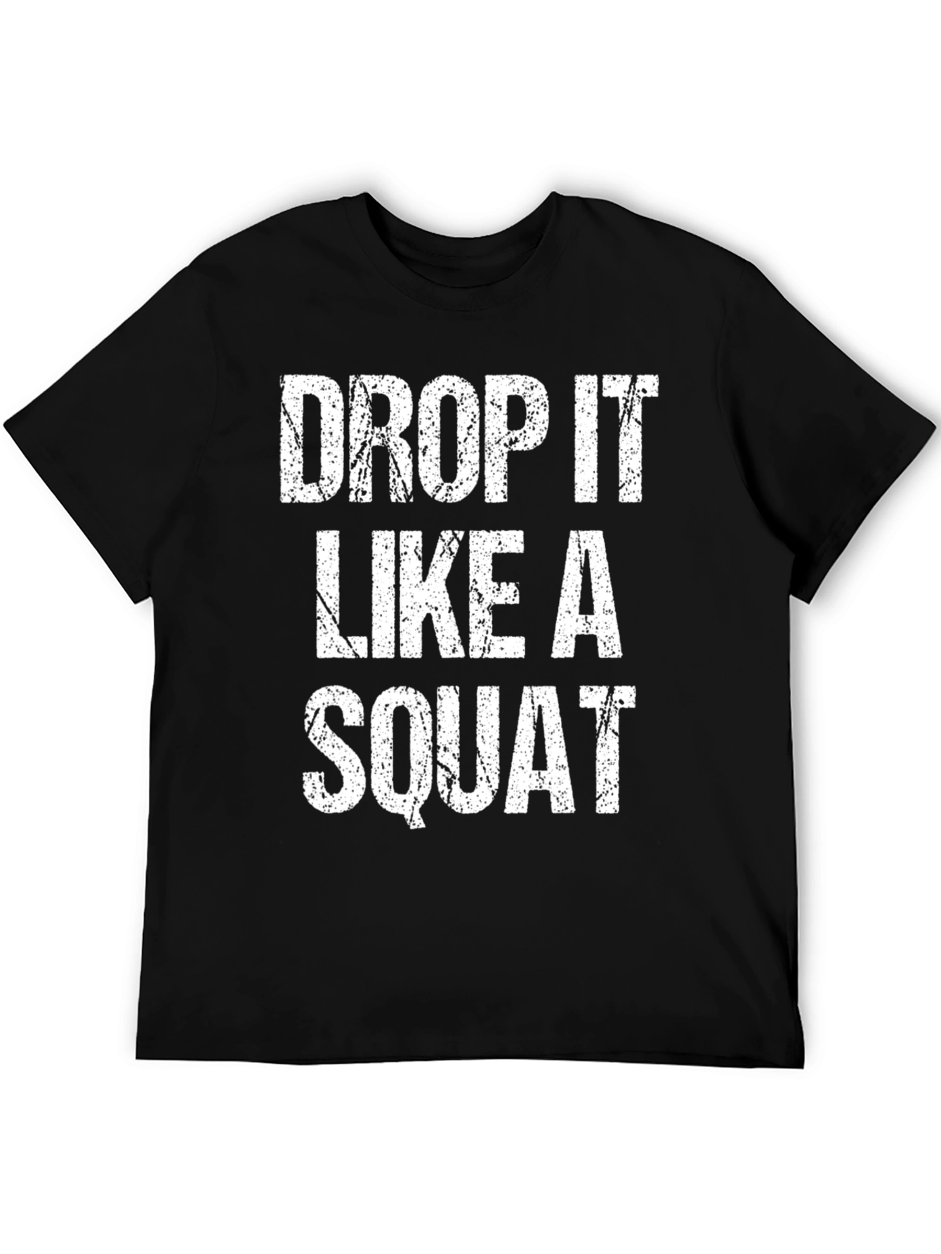 Black Drop It Like A Squat Graphic Tee - Fitness Apparel view 5