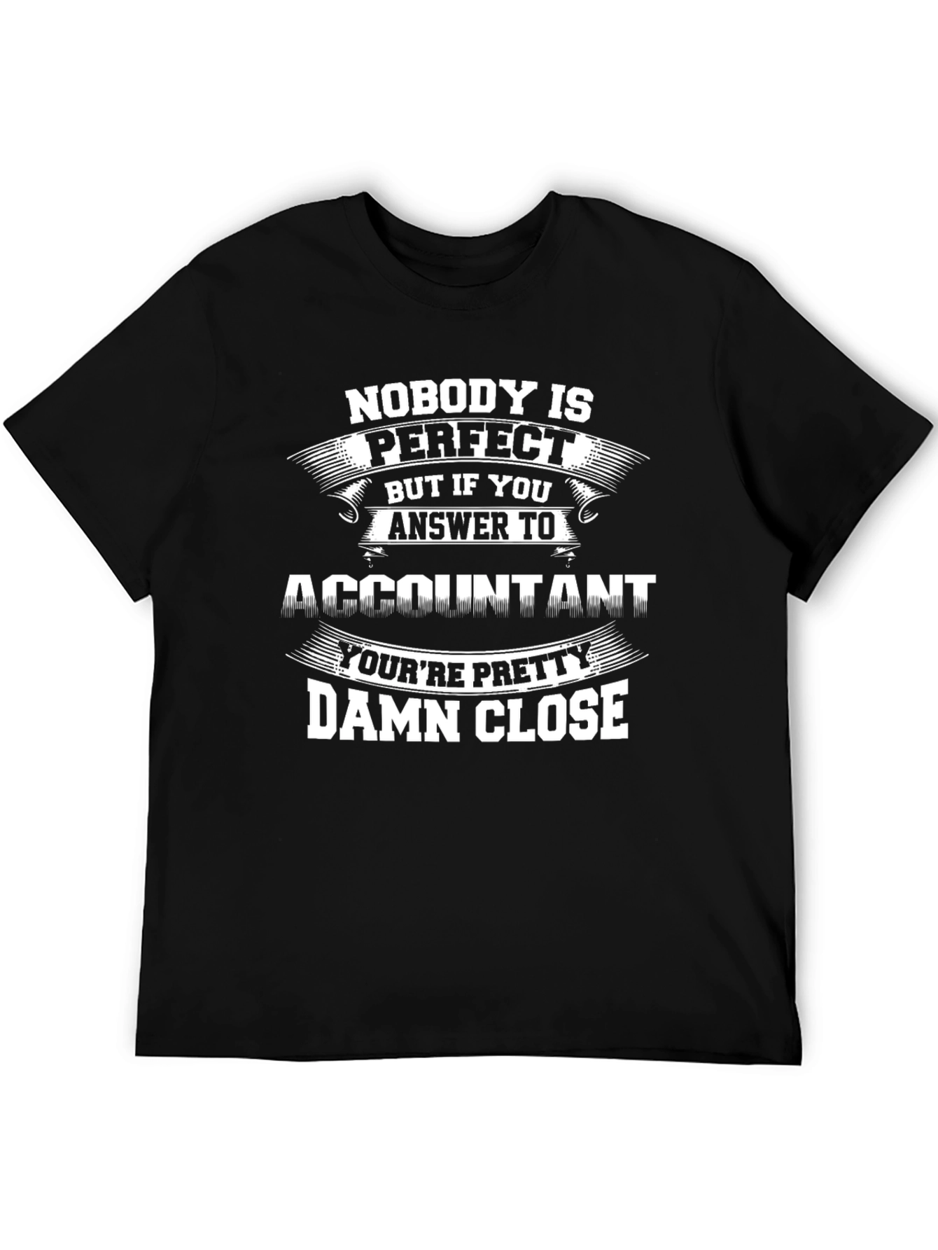 Black Accountant Perfect Close Funny T-Shirt view 5