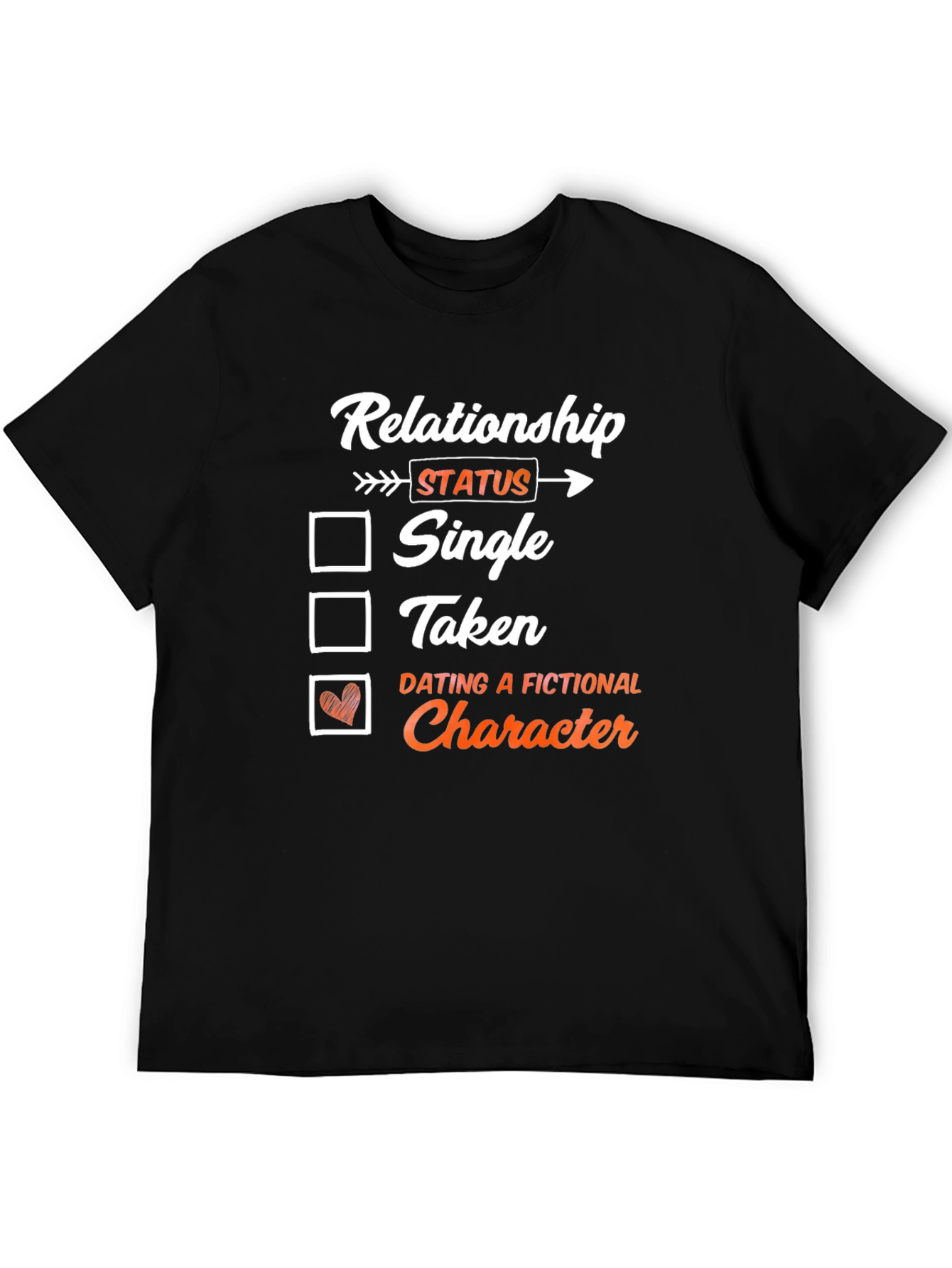 Black Relationship Status T-Shirt: Dating a Fictional Character view 5