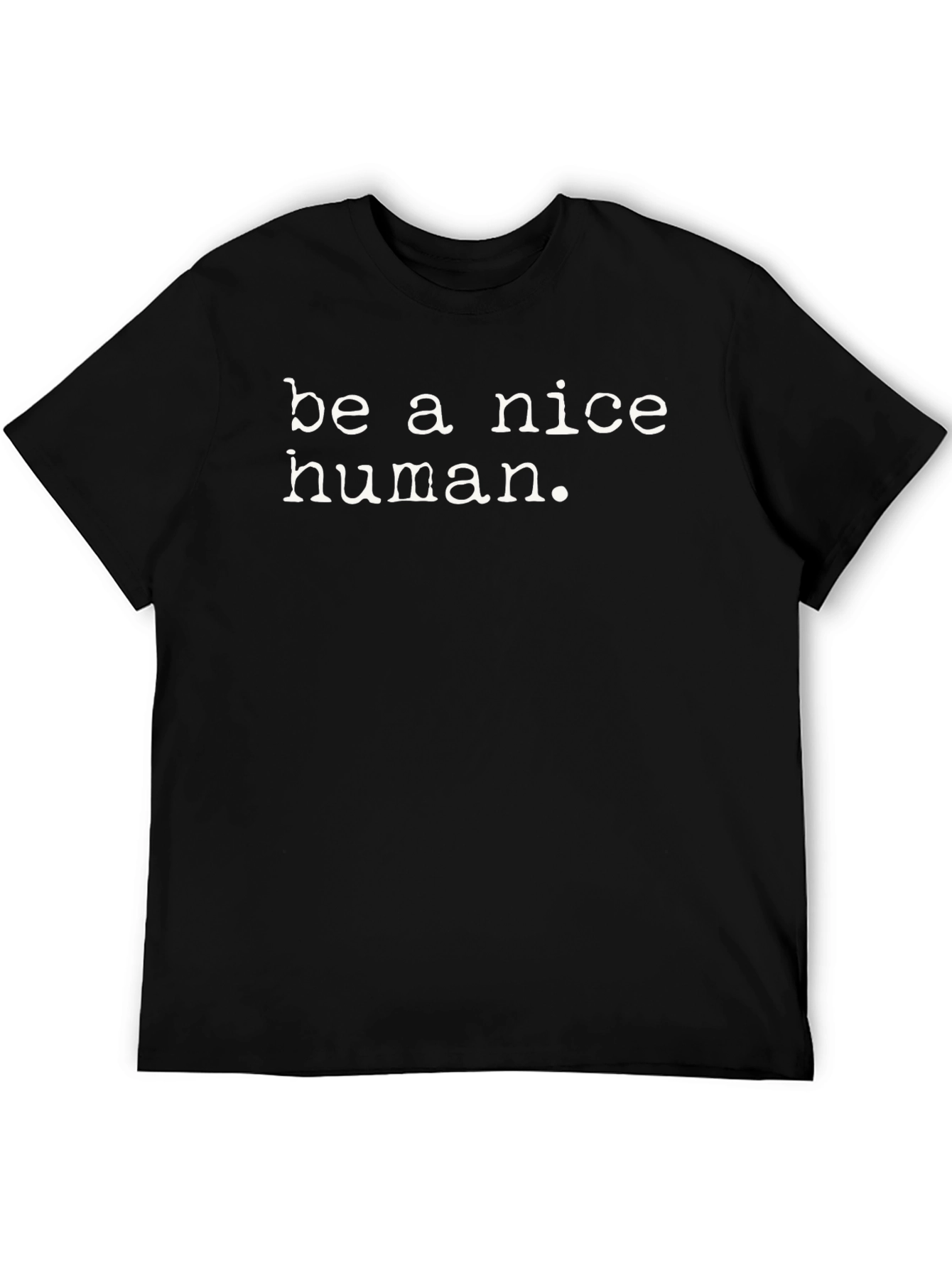 Black Be A Nice Human Black T-Shirt view 5