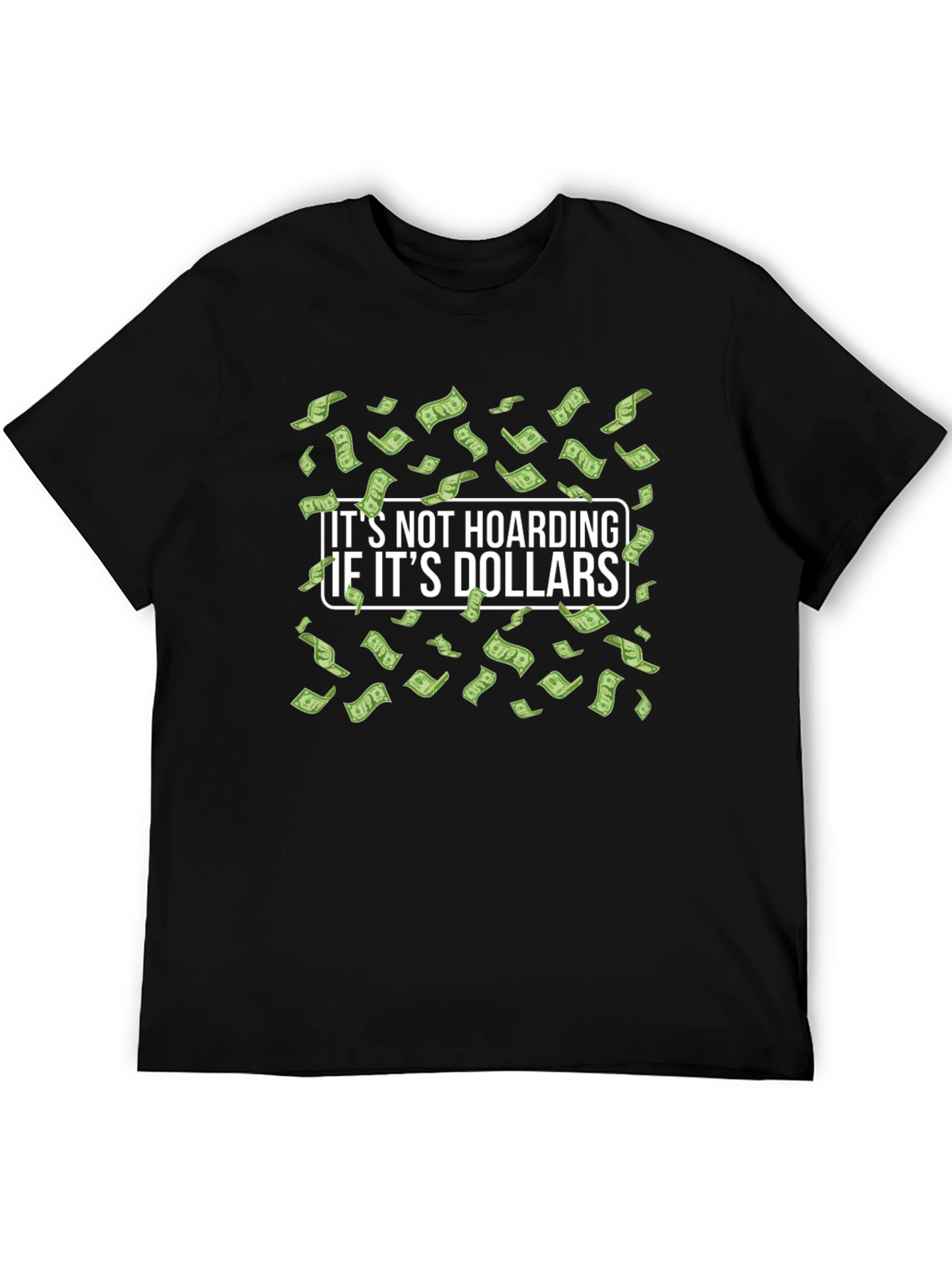 Black It's Not Hoarding if It's Dollars T-Shirt view 5