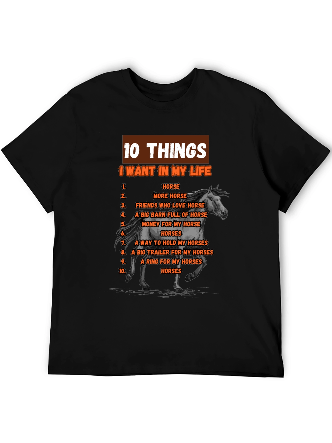 Horse Lover T-Shirt: 10 Things I Want In My Life - 5