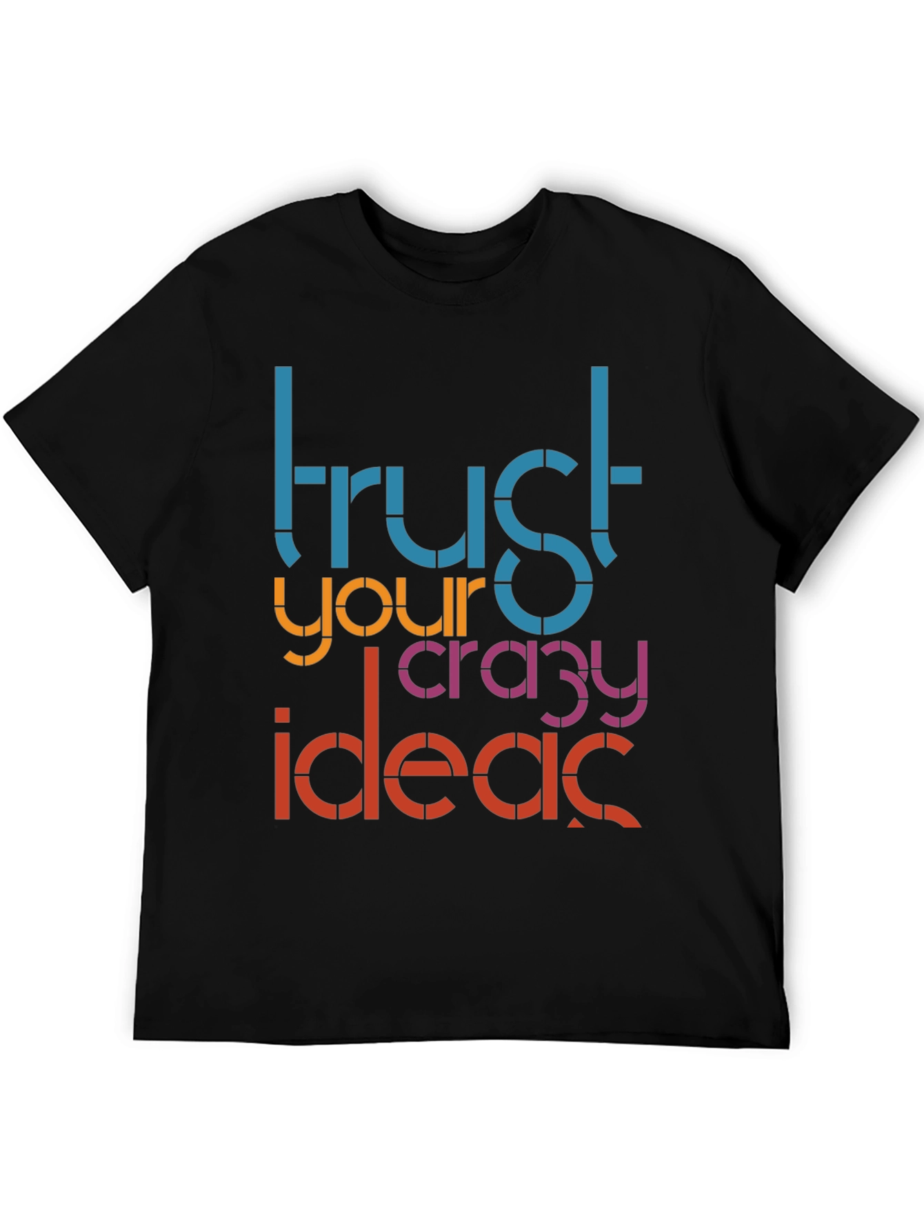 Black Trust Your Crazy Ideas Graphic Tee view 5