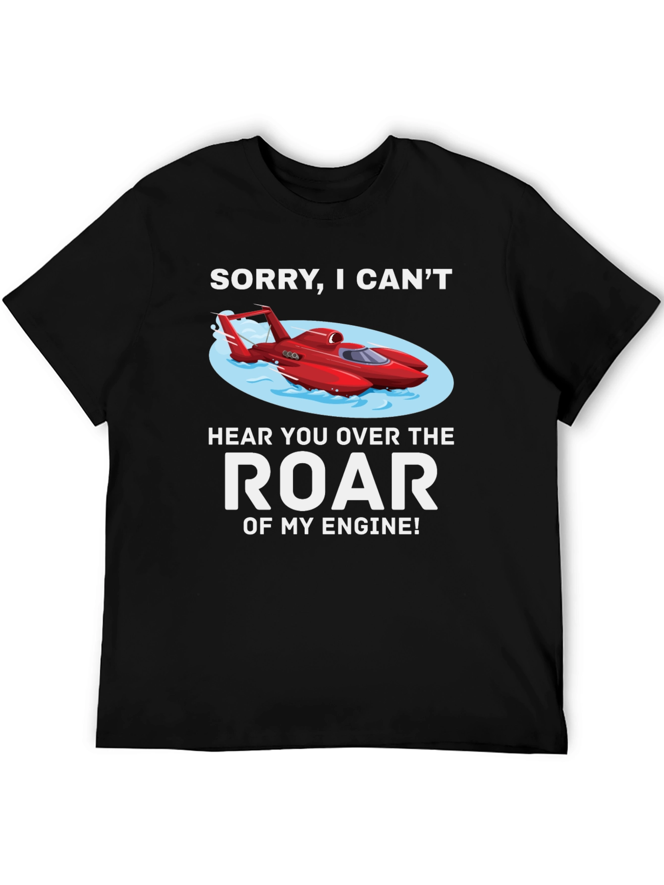 Black Funny Boat Engine T-Shirt - Can't Hear You! view 5