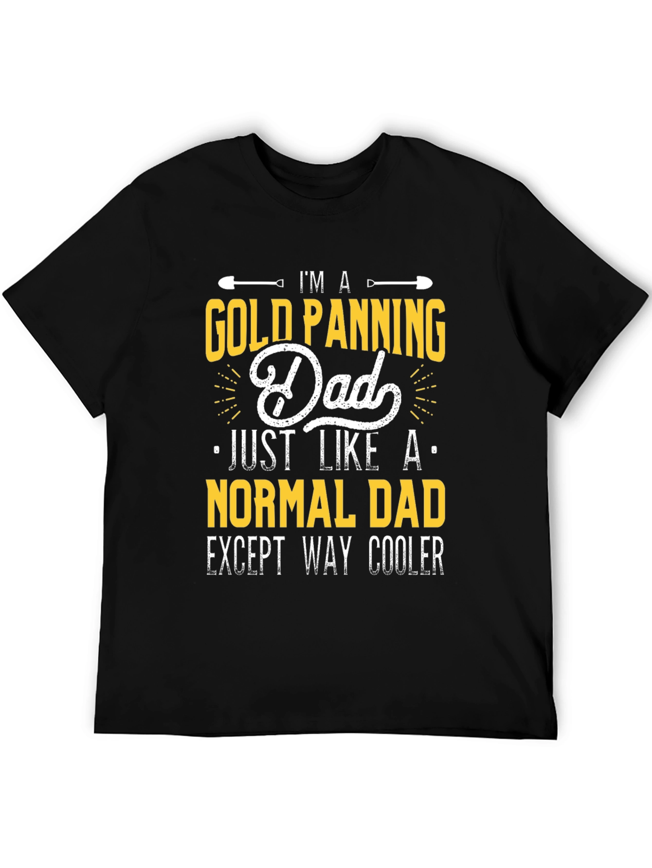 Black Gold Panning Dad T-Shirt - Funny Father's Day Gift view 5