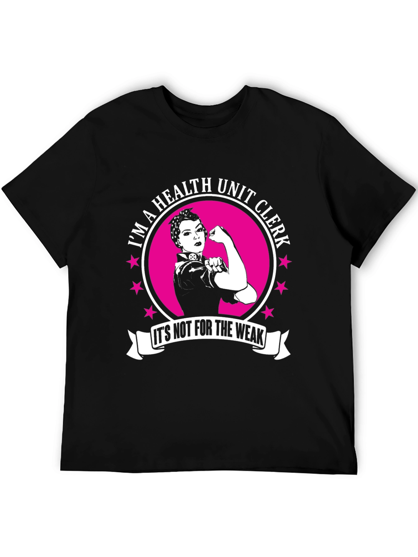 Black Health Unit Clerk T-Shirt - Not for the Weak view 5