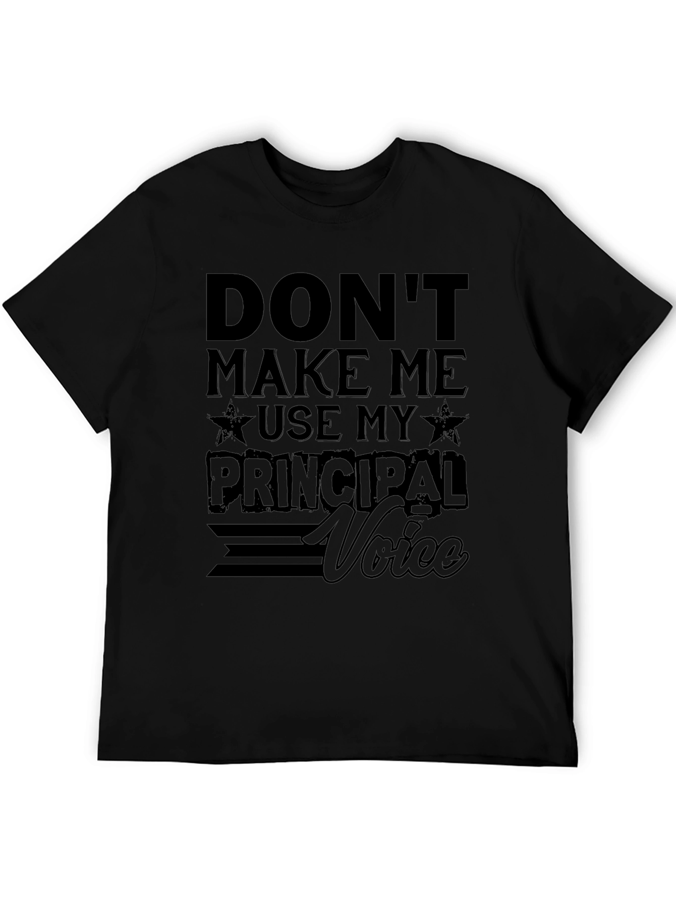 Black Principal Voice T-Shirt - Funny School Apparel view 5