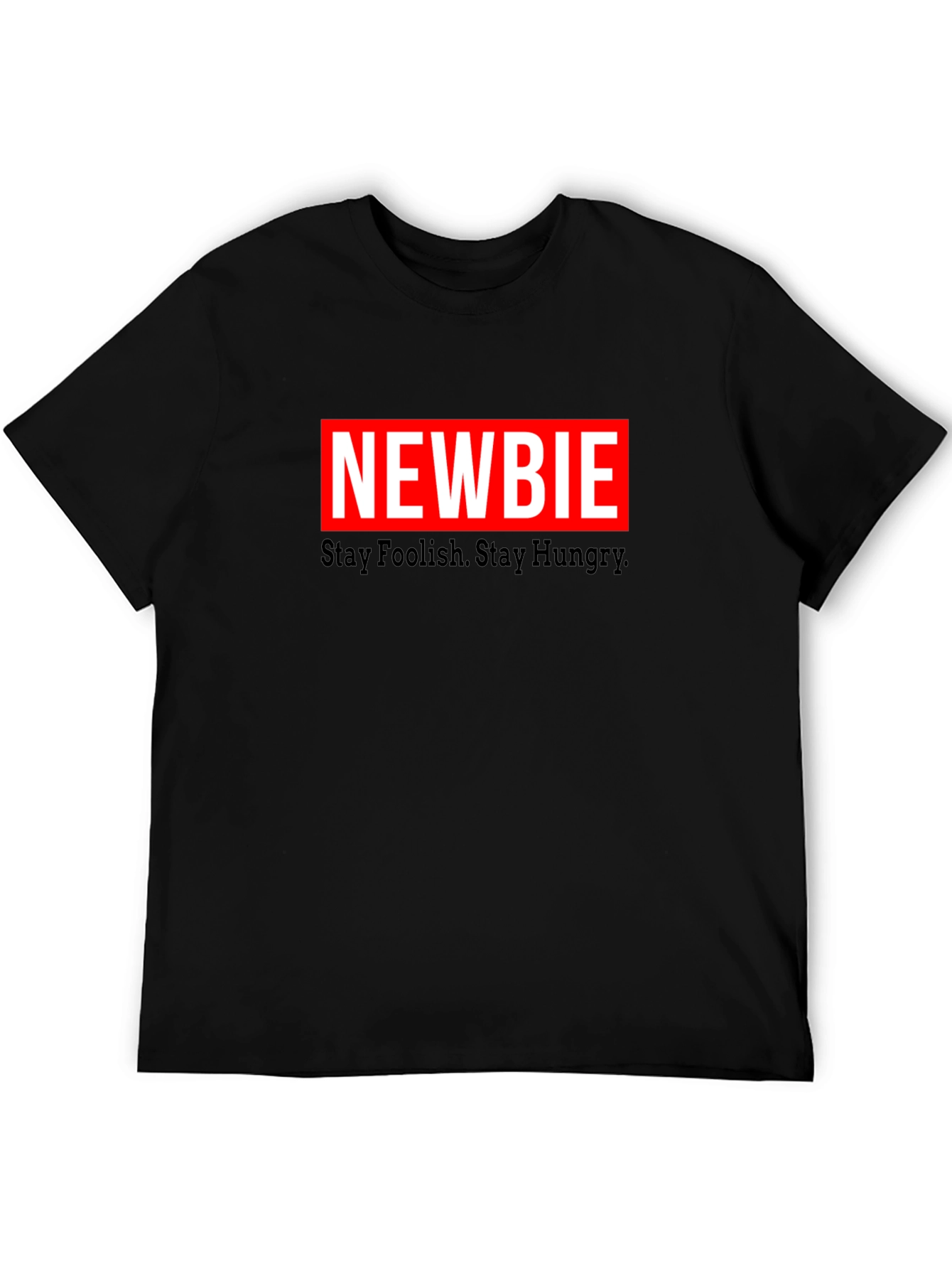 Black Newbie Tee: Stay Foolish, Stay Hungry - Black T-Shirt view 5