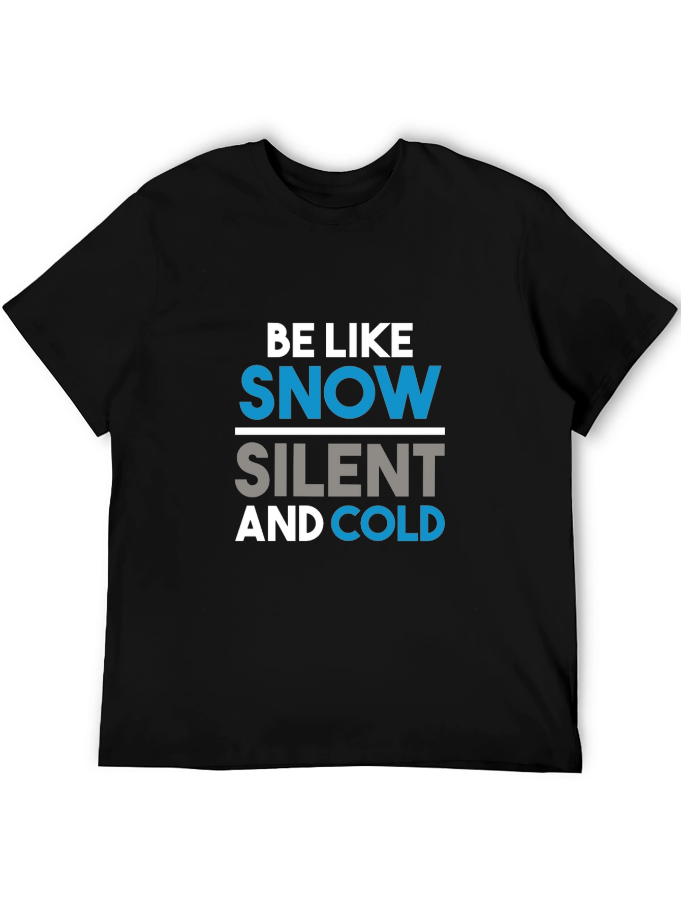Black Be Like Snow T-Shirt, Funny Graphic Tee, Black Cotton Shirt view 5