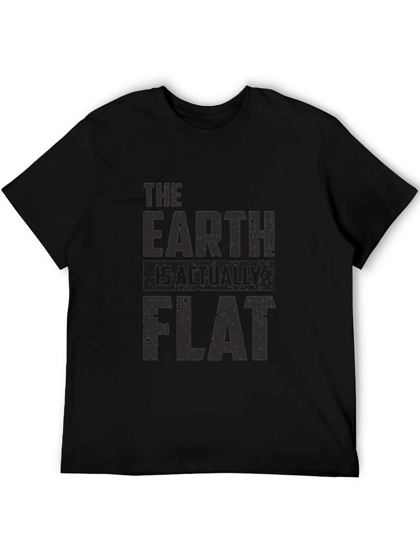 Black The Earth Is Actually Flat - Graphic Tee view 5