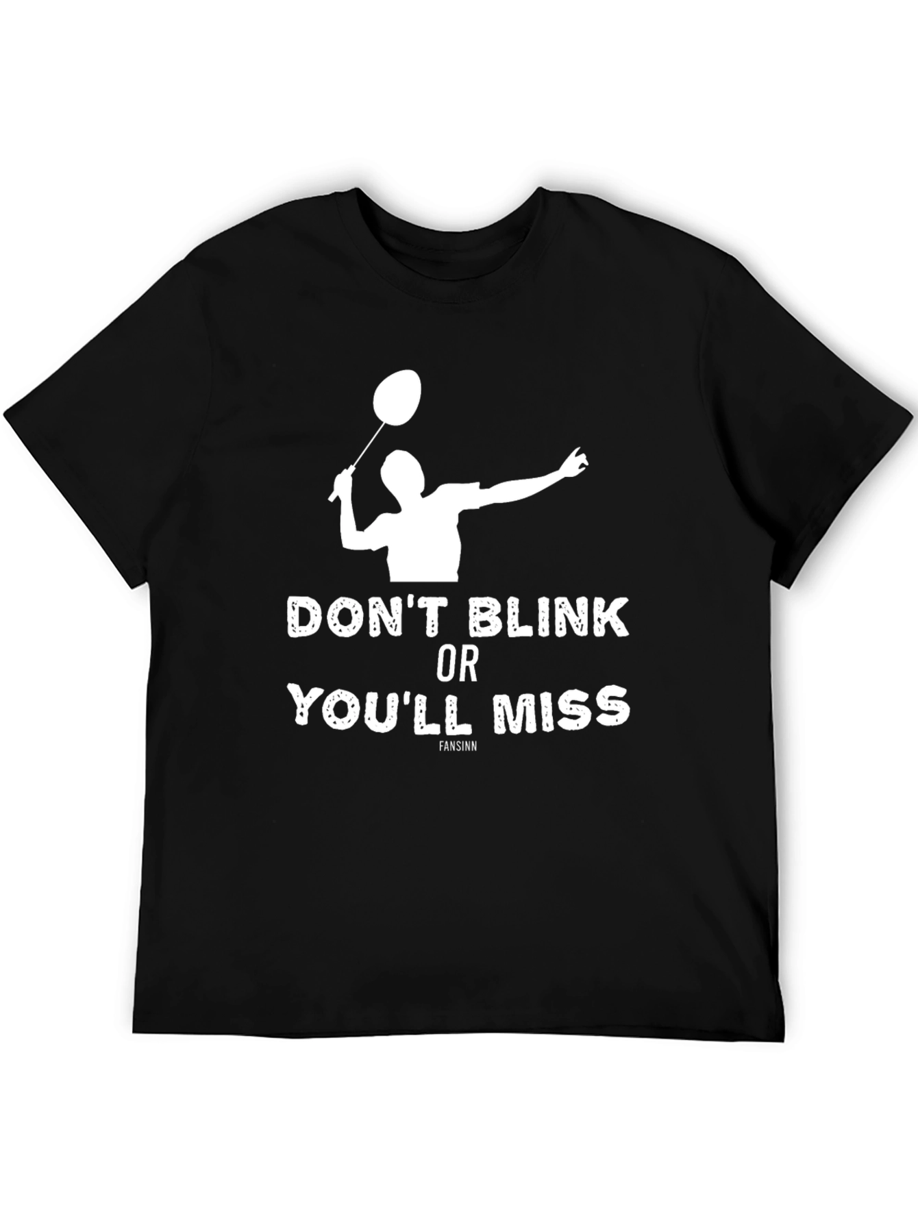 Black Don't Blink Badminton T-Shirt view 5