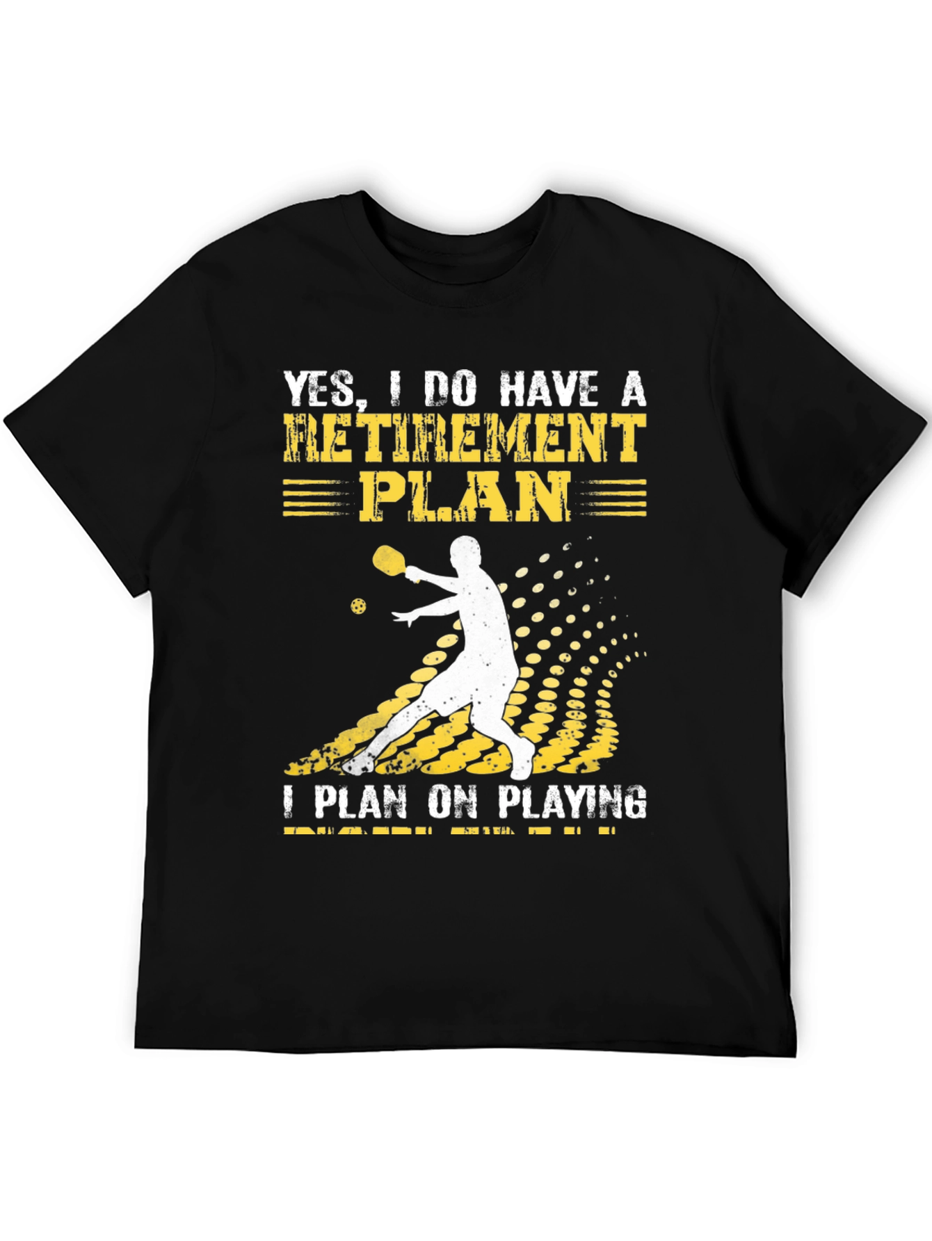 Black Pickleball Retirement Plan T-Shirt view 5
