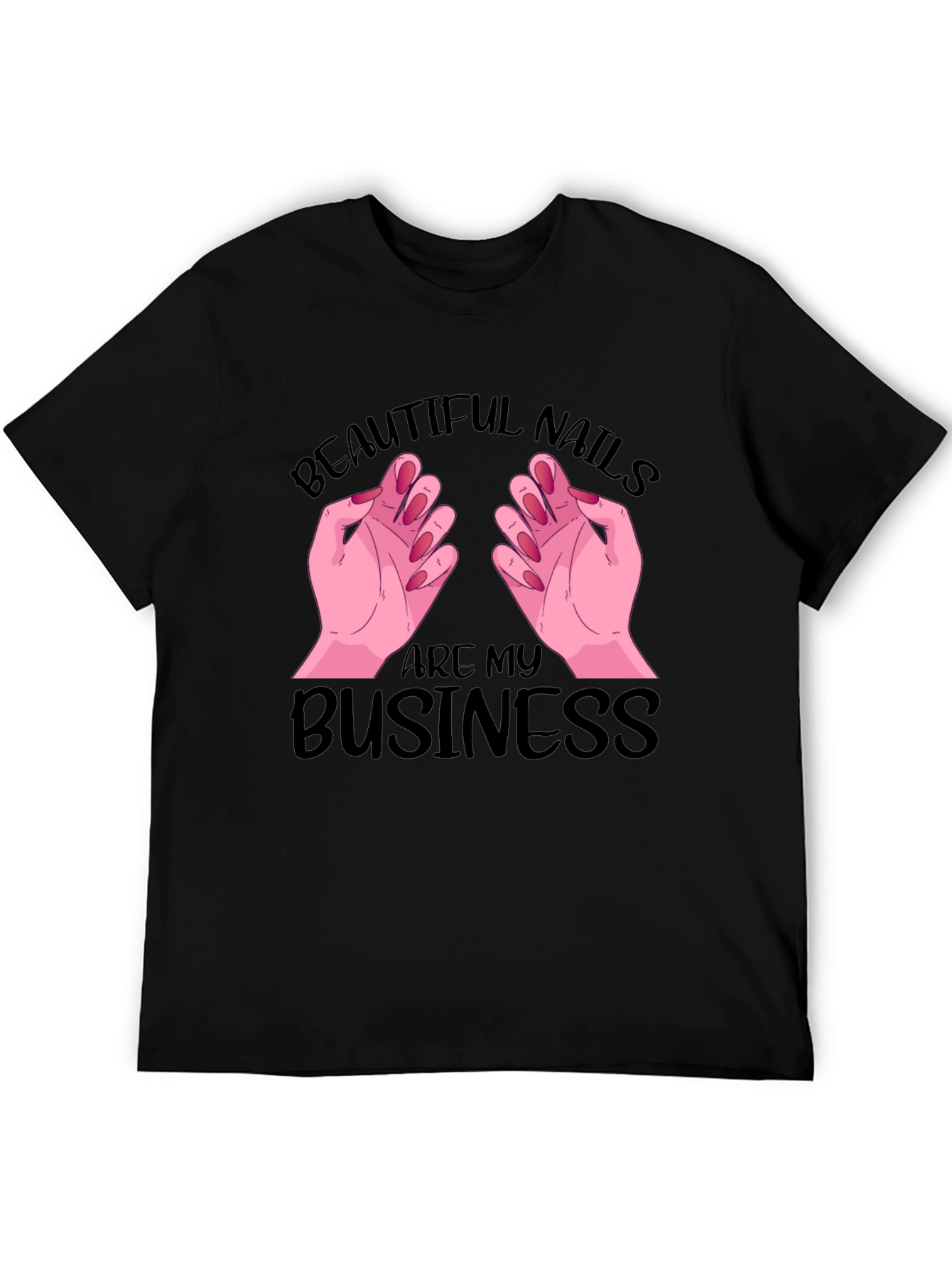 Black Beautiful Nails are My Business T-Shirt view 5