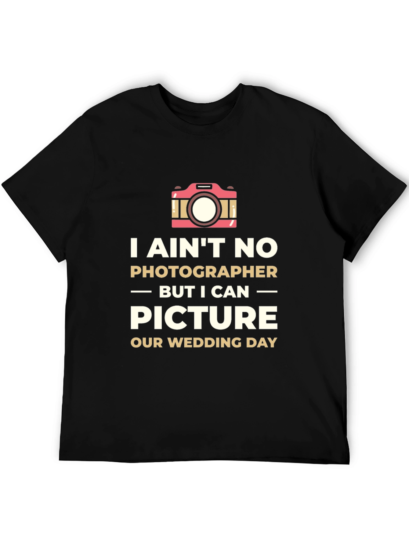 Black Humorous Wedding Photographer T-Shirt view 5