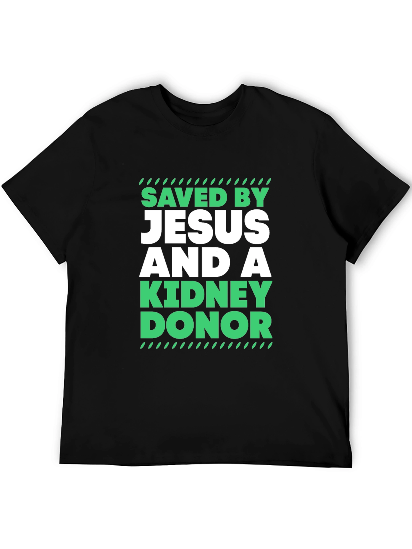 Saved By Jesus And A Kidney Donor T-Shirt - 5