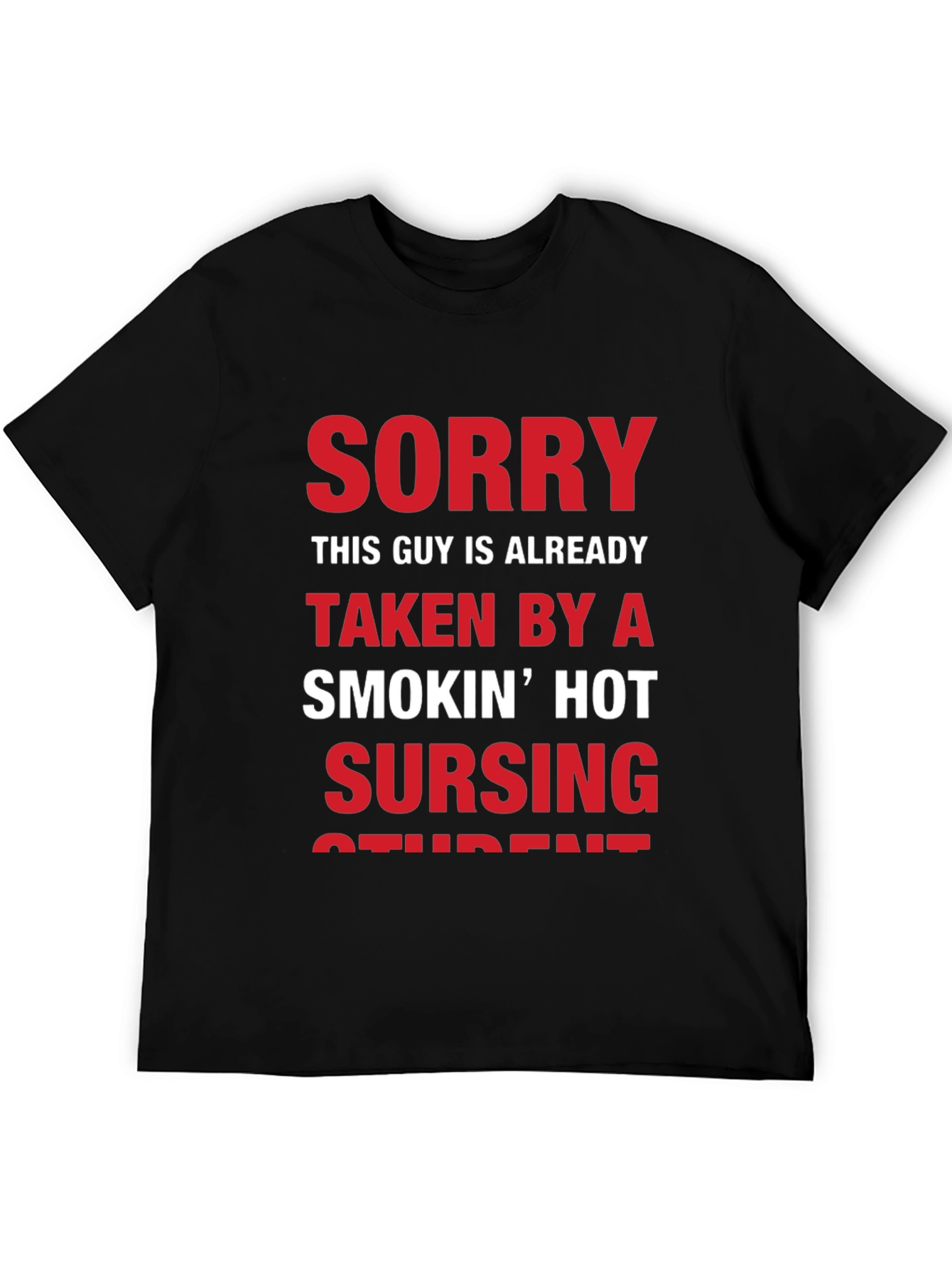 Black Funny Taken by Hot Nursing Student Graphic T-Shirt view 5