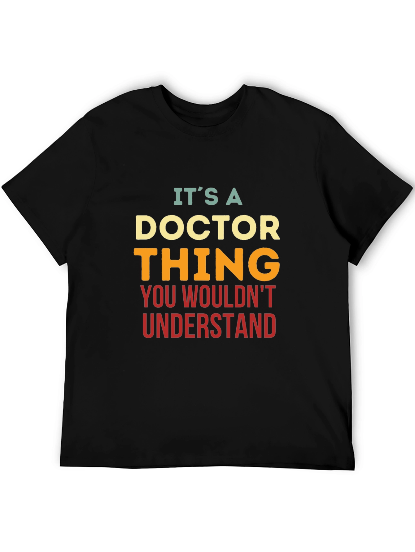 Black It's a Doctor Thing T-Shirt view 5