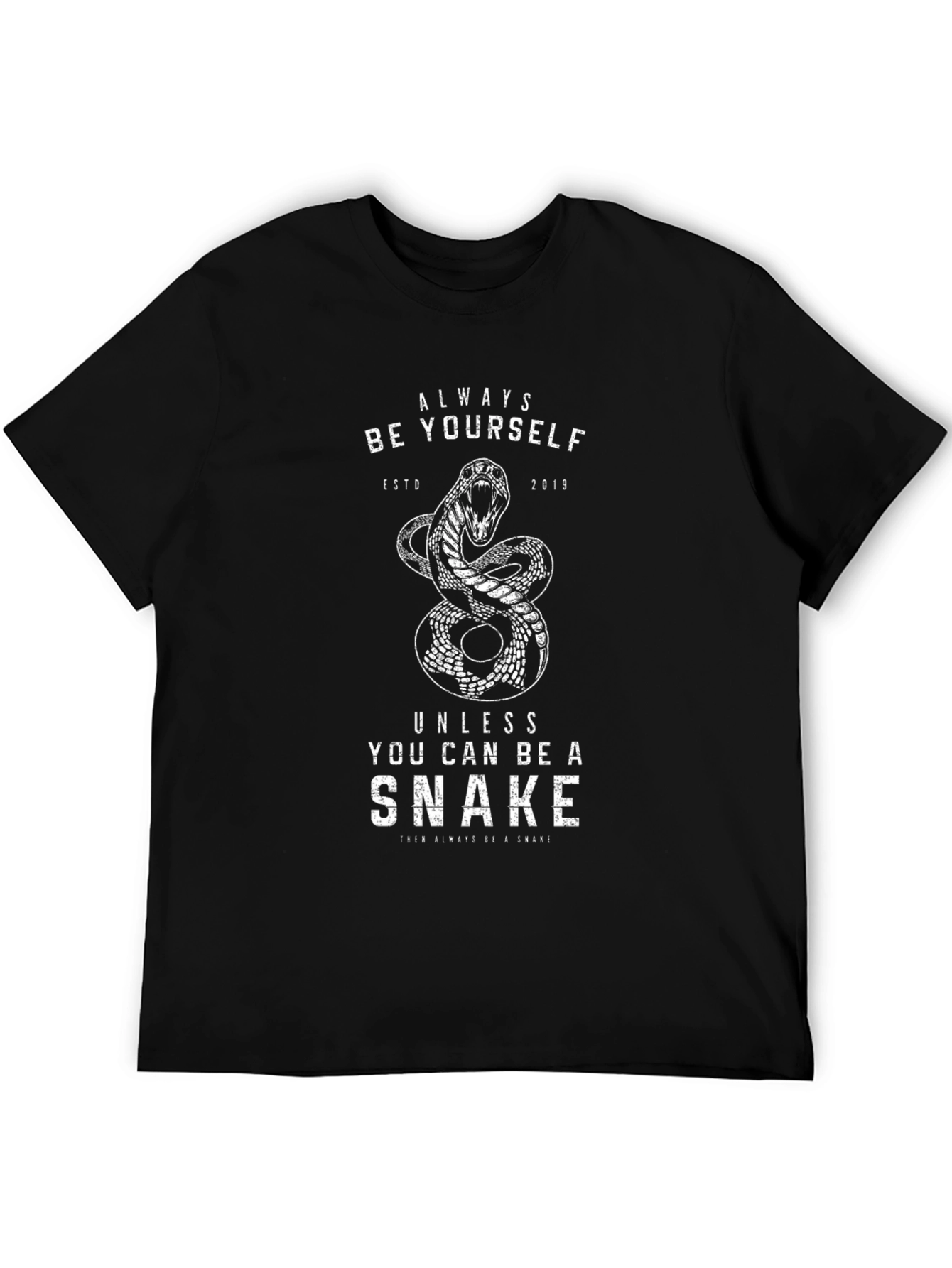 Black Always Be Yourself Unless You Can Be a Snake T-Shirt view 5