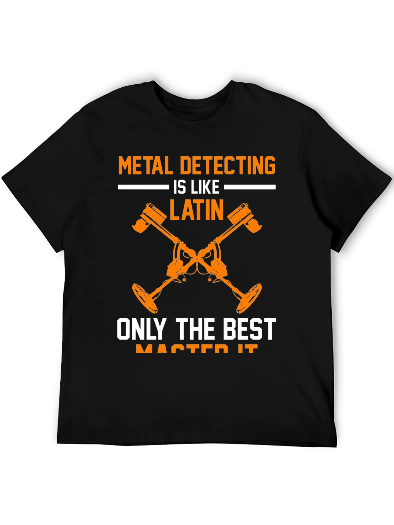 Black Metal Detecting is Like Latin T-Shirt view 5