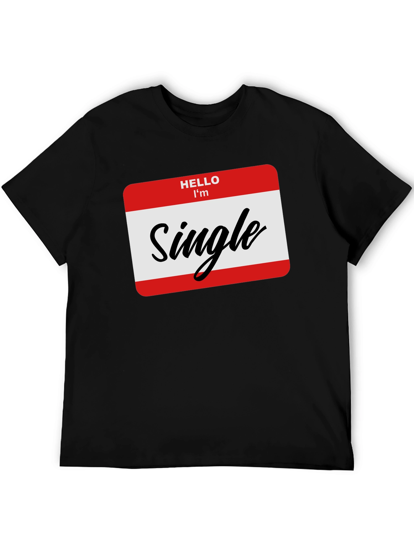 Black Hello I'm Single T-Shirt - Black, Funny, Dating Tee view 5