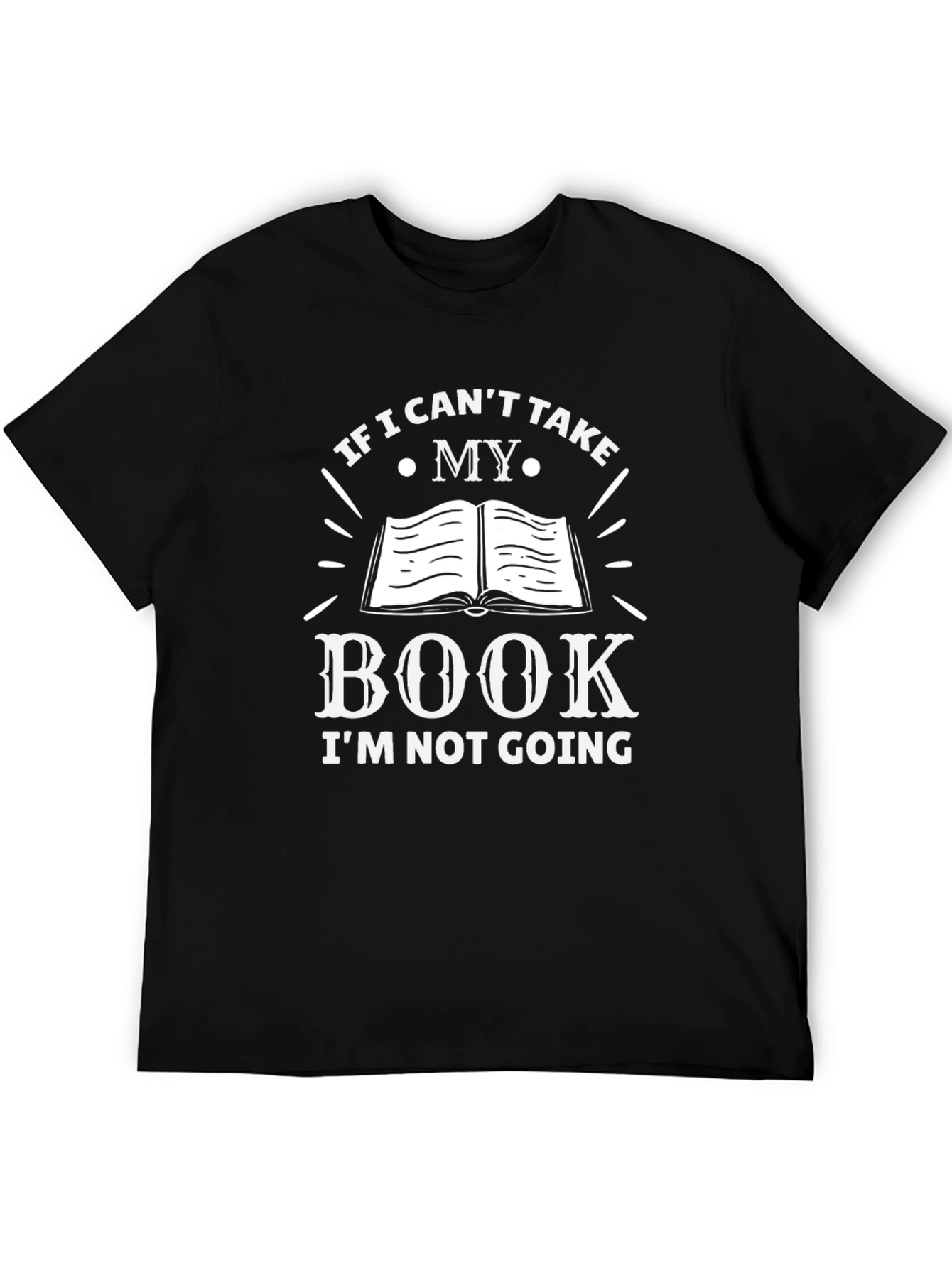 Black Book Lover T-Shirt: If I Can't Take My Book view 5