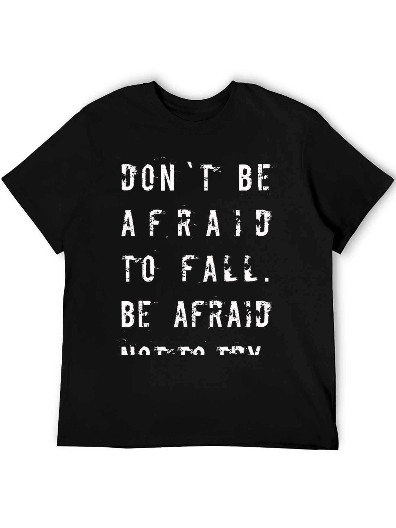Black Don't Be Afraid Graphic Tee - Black Casual T-Shirt view 5