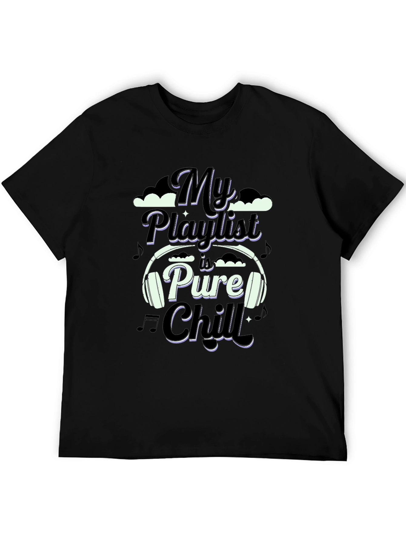 Black My Playlist is Pure Chill T-Shirt - Music Lover Tee view 5