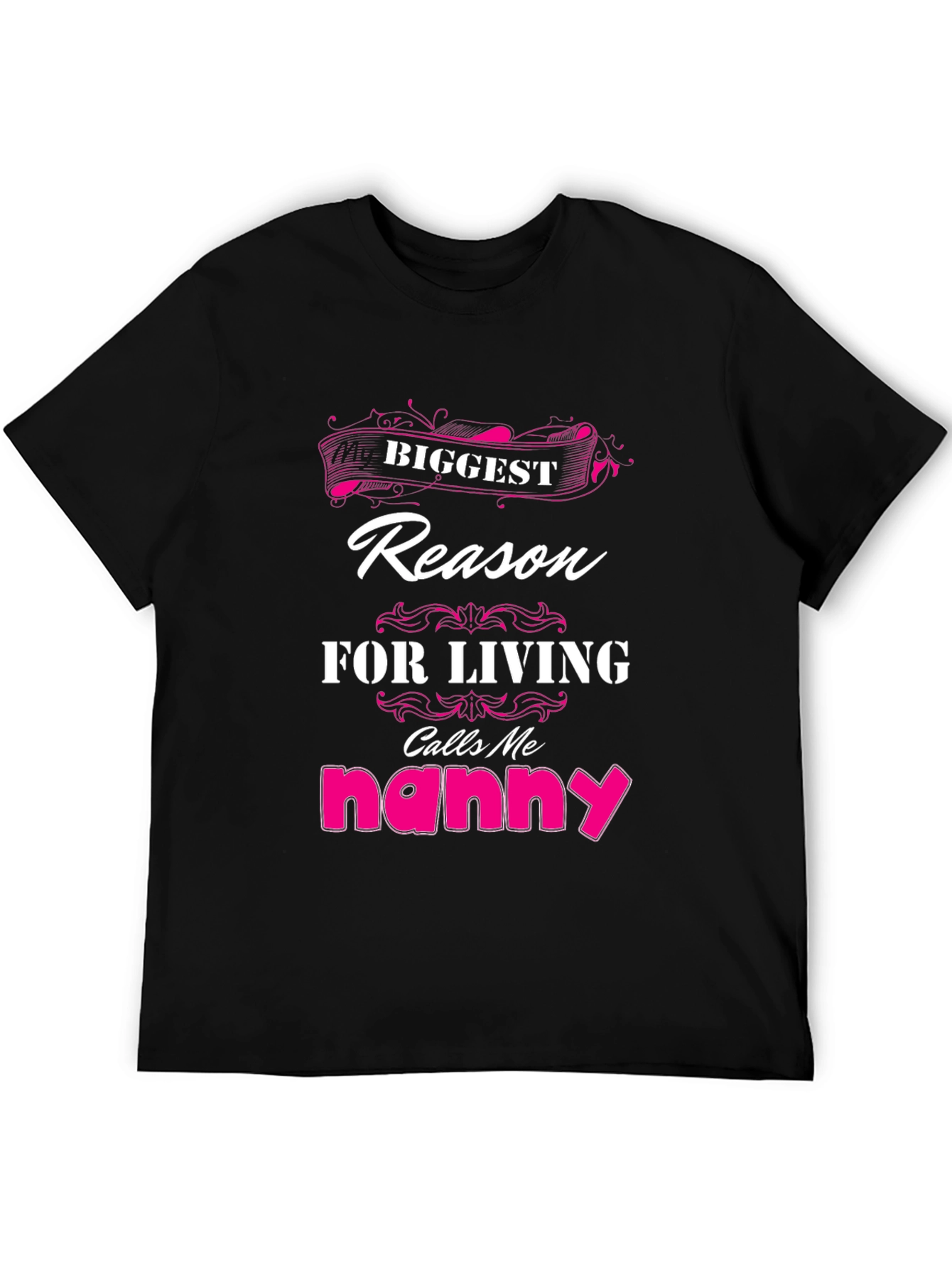 Black Biggest Reason For Living Nanny T-Shirt view 5