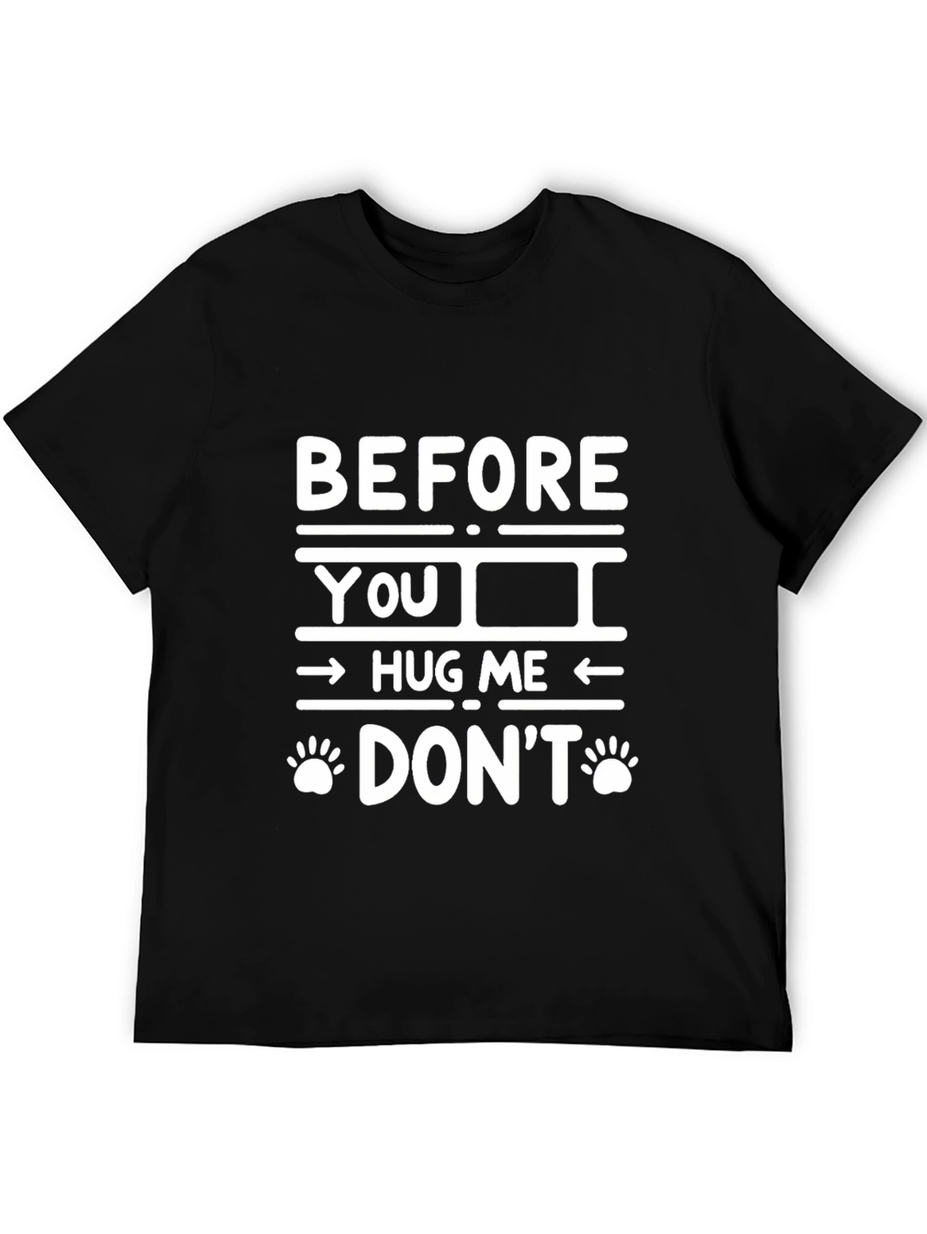 Black Funny "Before You Hug Me Don't" Graphic Tee view 5
