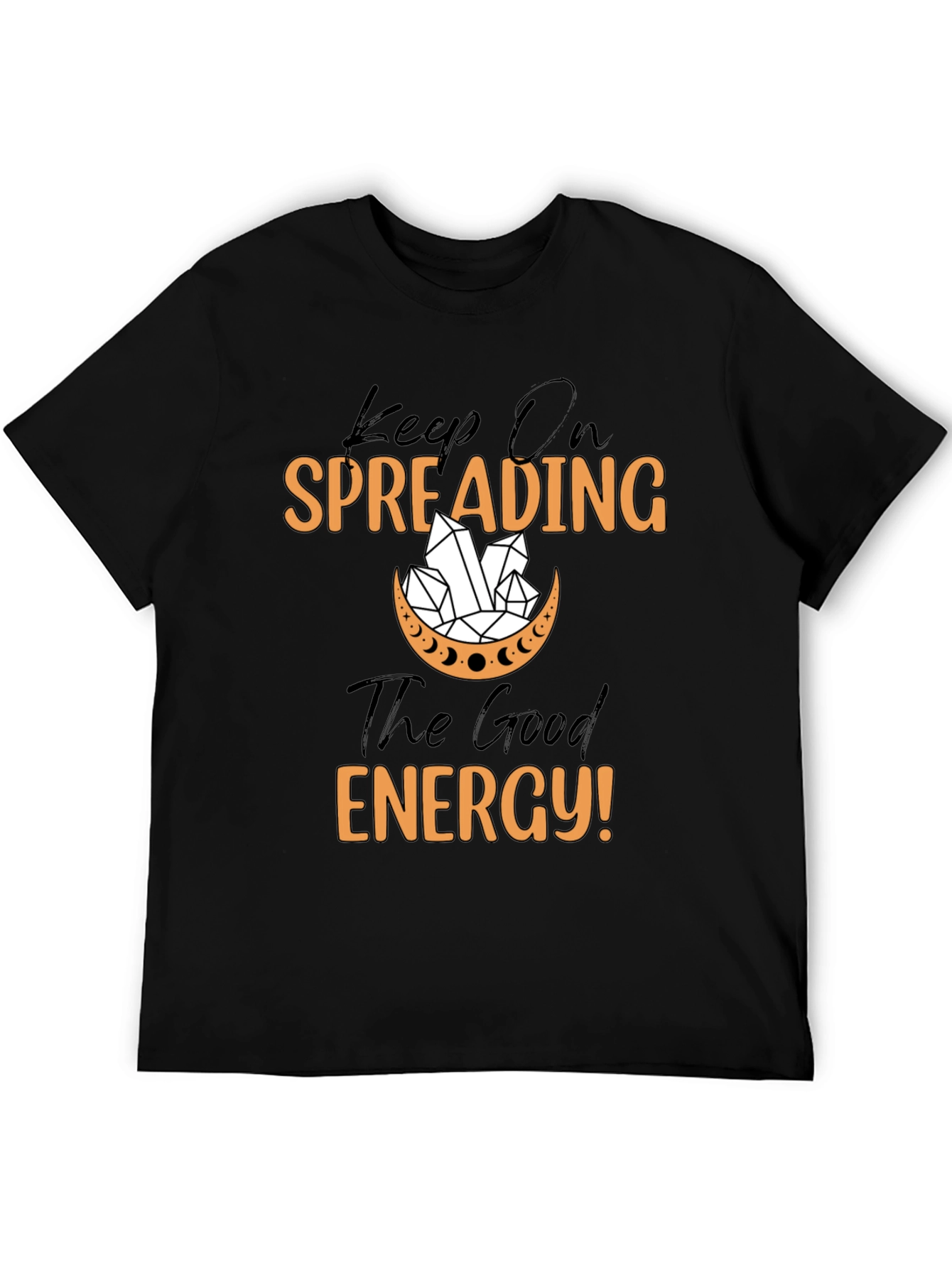 Black Keep On Spreading The Good Energy T-Shirt view 5