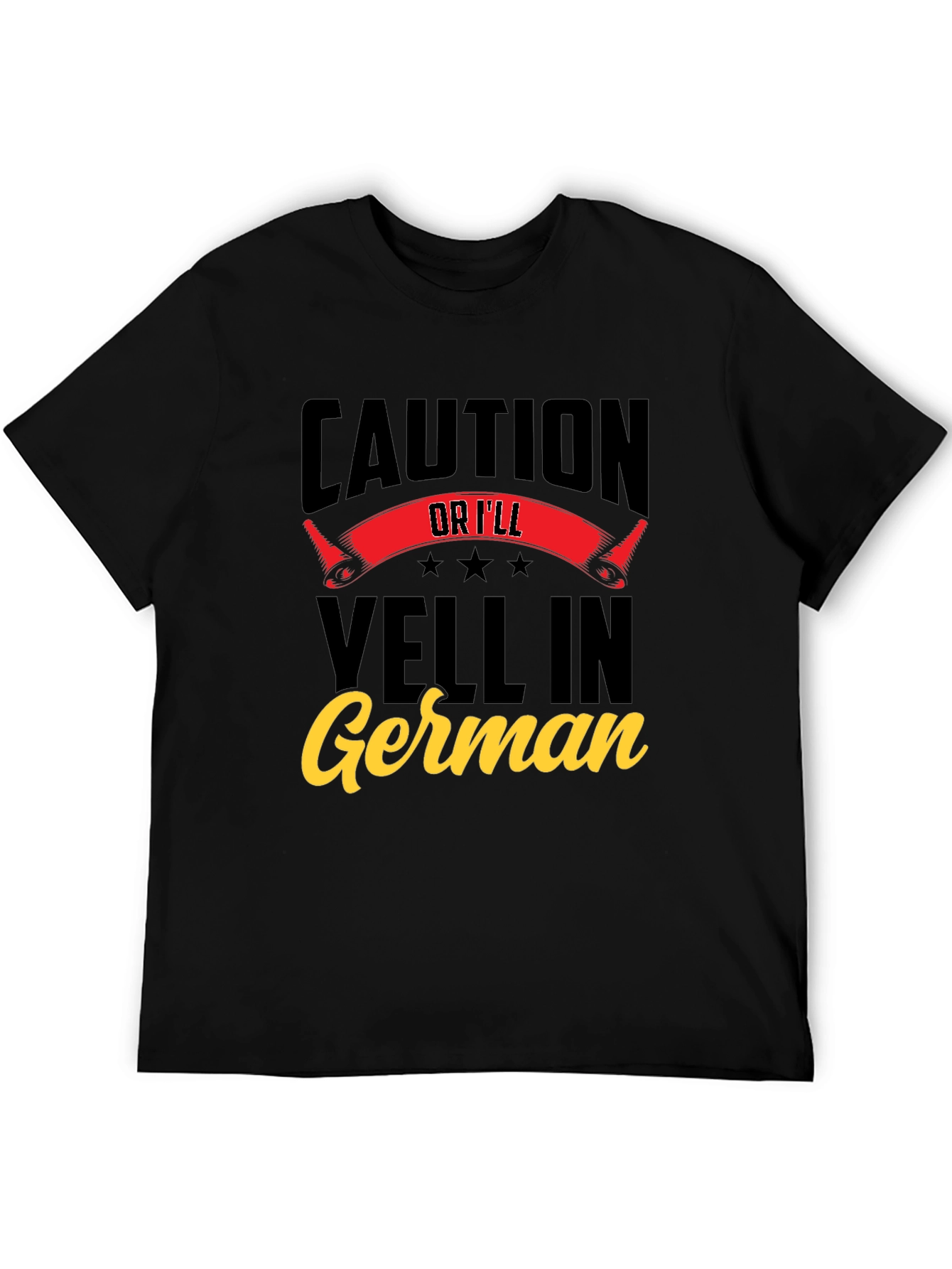 Black Caution Or I'll Yell In German T-Shirt view 5