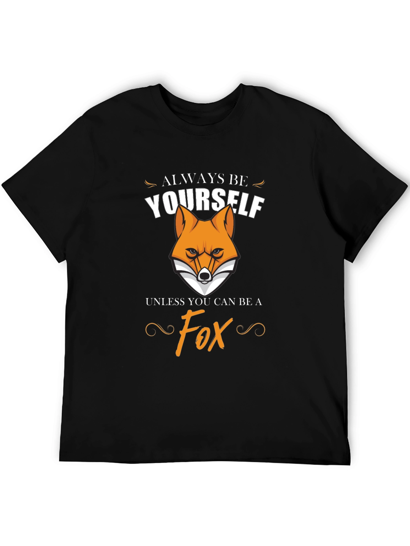 Black Always Be Yourself Unless Fox T-Shirt view 5