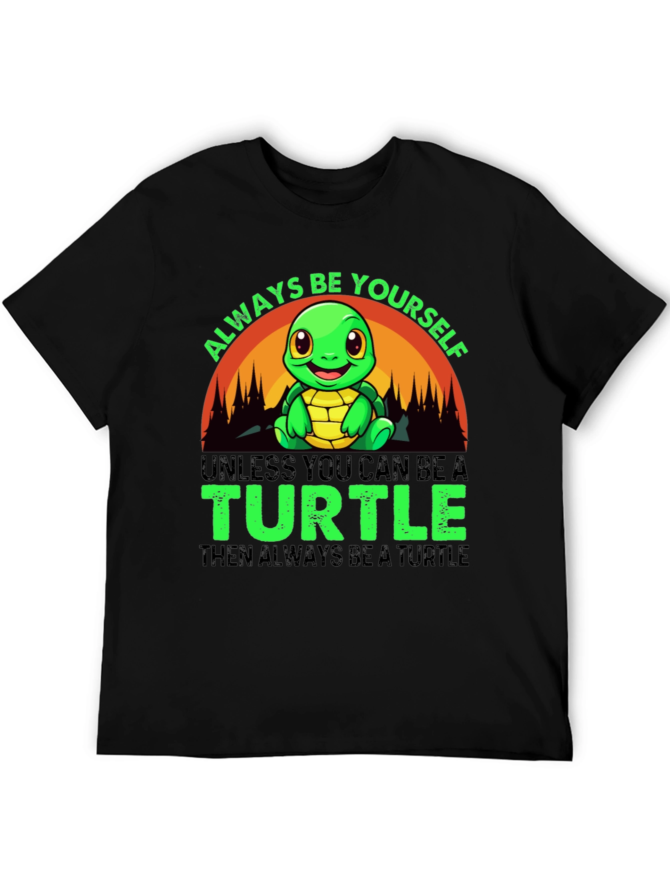 Black Always Be Yourself Turtle T-Shirt view 5