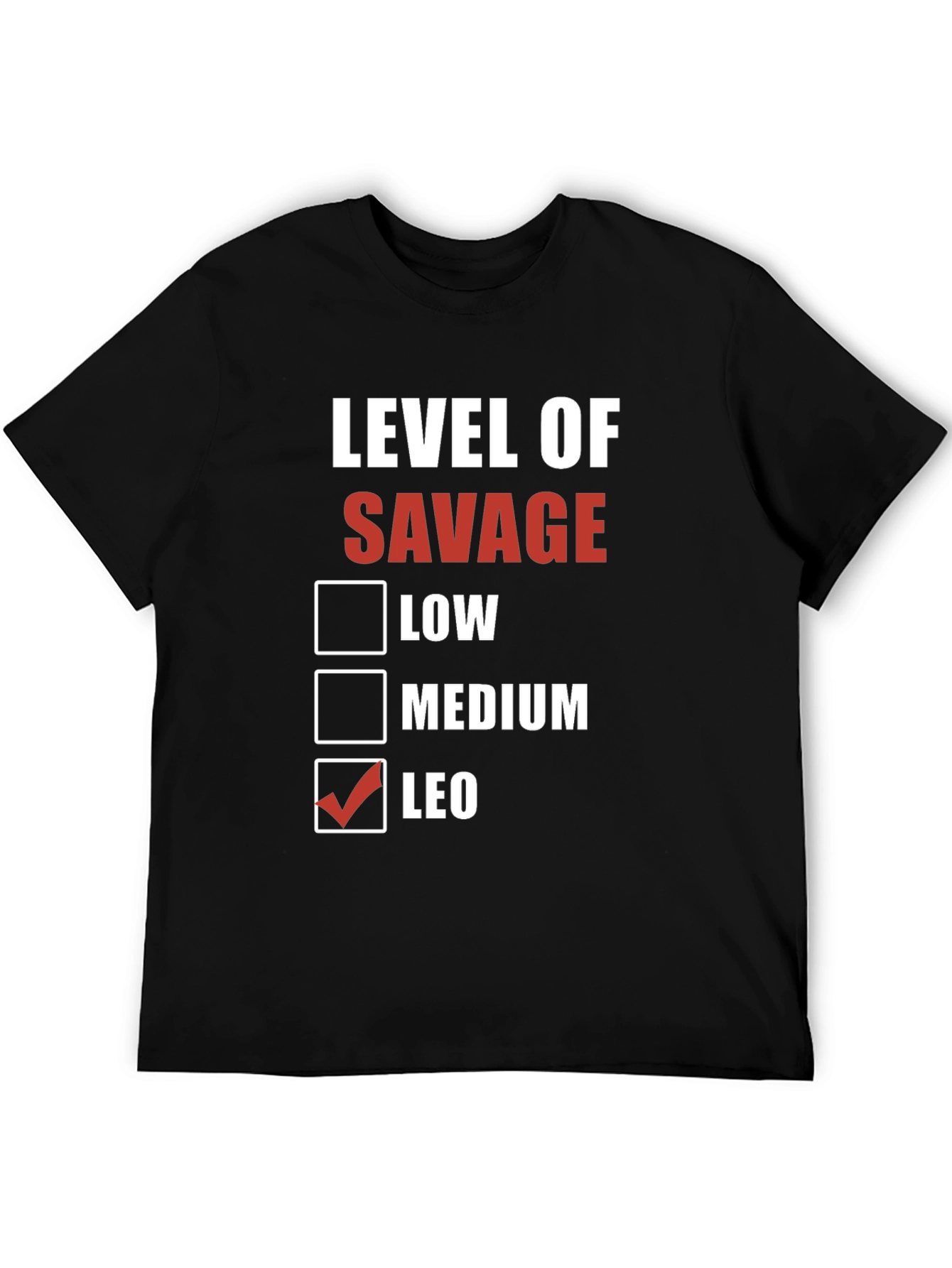 Black Level of Savage T-Shirt - Leo Edition view 5