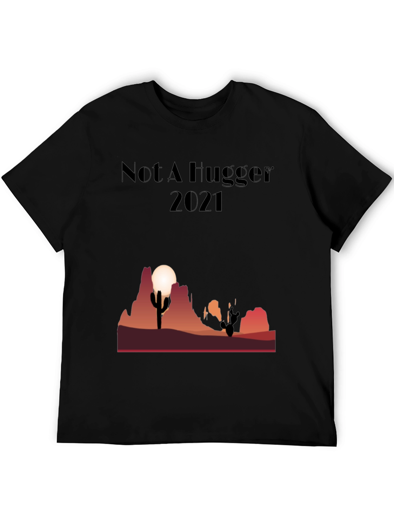 Black Not A Hugger Cactus Desert Graphic Tee view 5