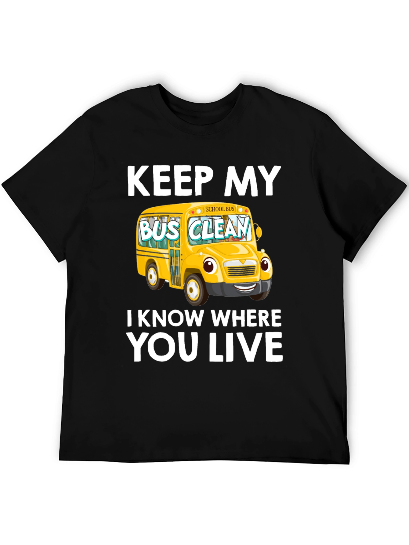 Black Keep My Bus Clean T-Shirt view 5