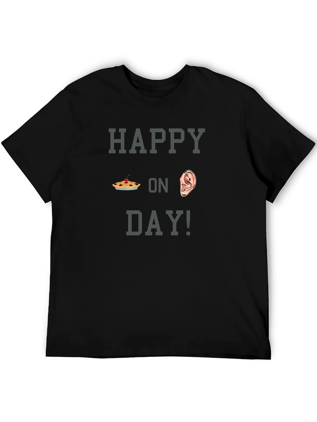 Black Happy Pie On Ear Day T-Shirt Funny Pun Tee view 5