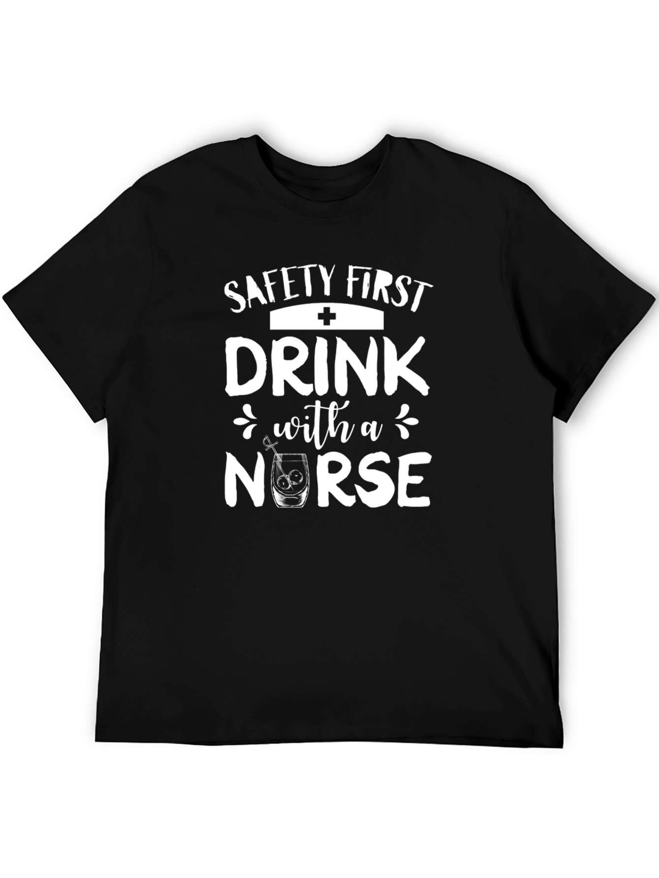 Black Safety First Drink With a Nurse T-Shirt view 5