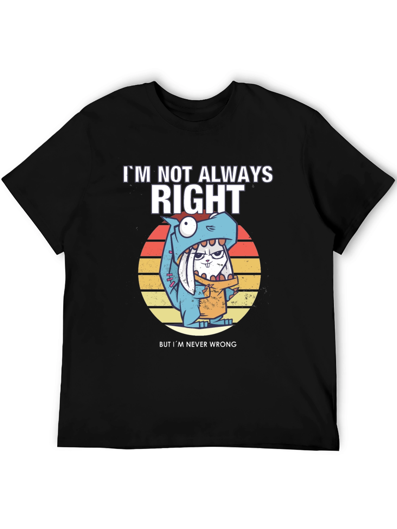Black I'm Not Always Right T-Shirt view 5