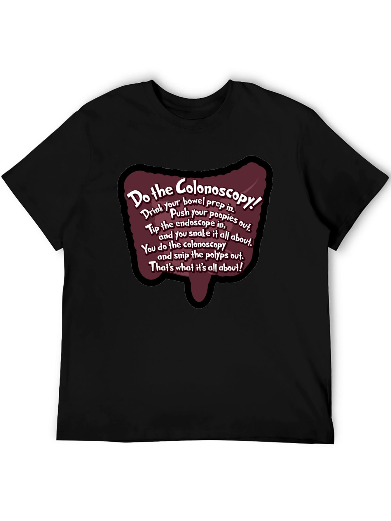 Black Do the Colonoscopy Funny Medical Humor T-Shirt view 5