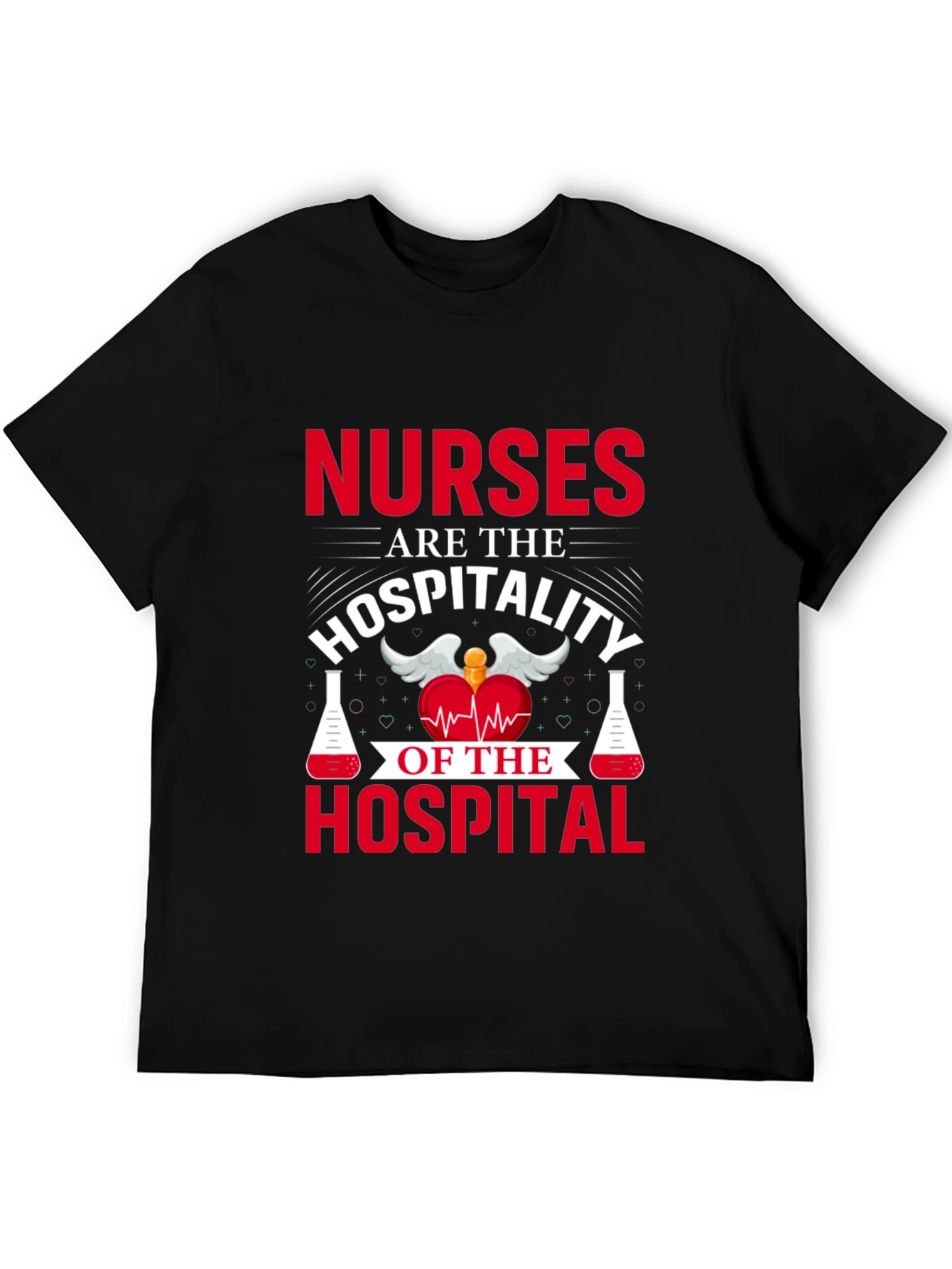 Nurses are the Hospitality T-Shirt - 5