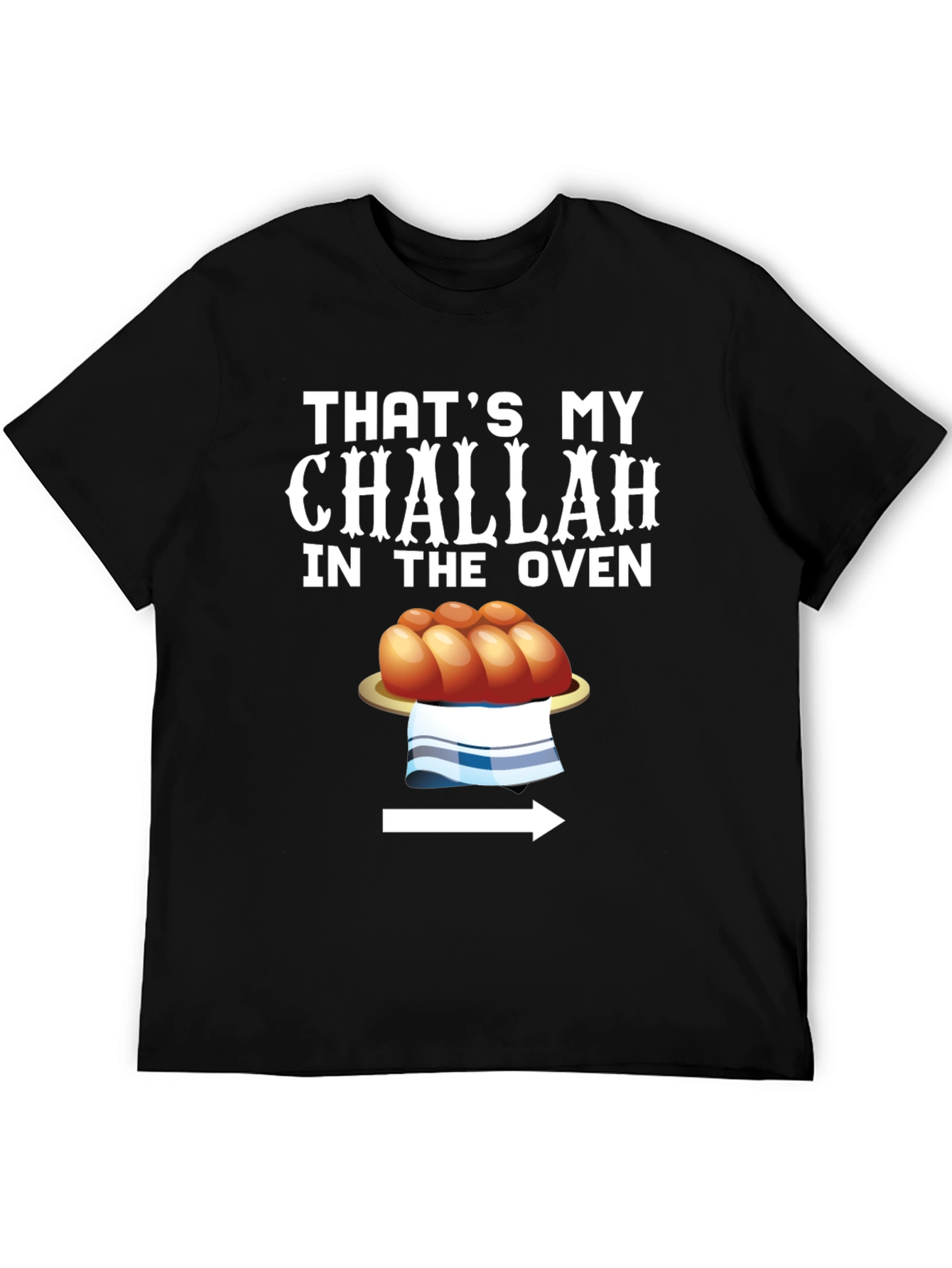 Black That's My Challah in the Oven Funny T-Shirt view 5