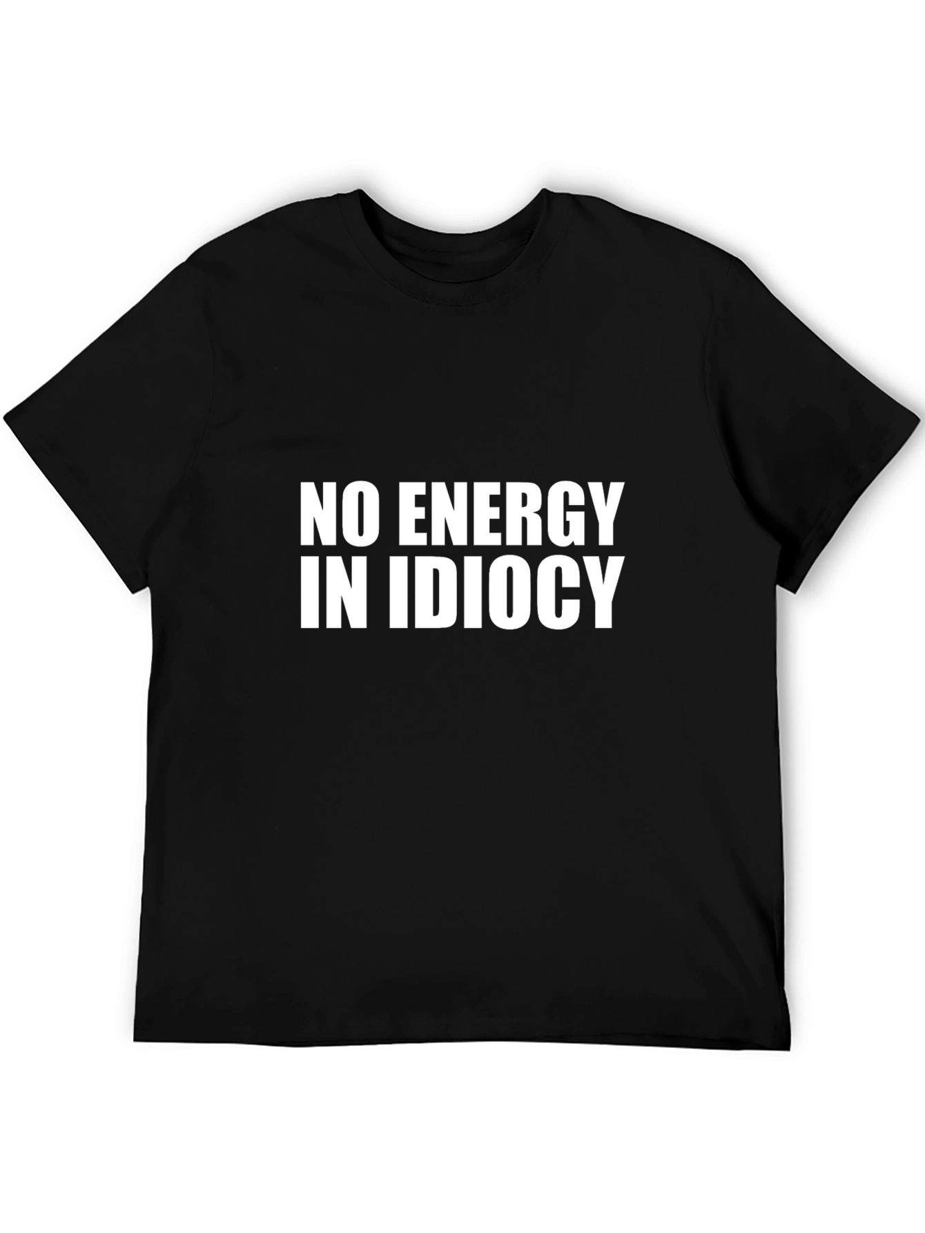 Black No Energy in Idiocy Black Graphic T-Shirt view 5
