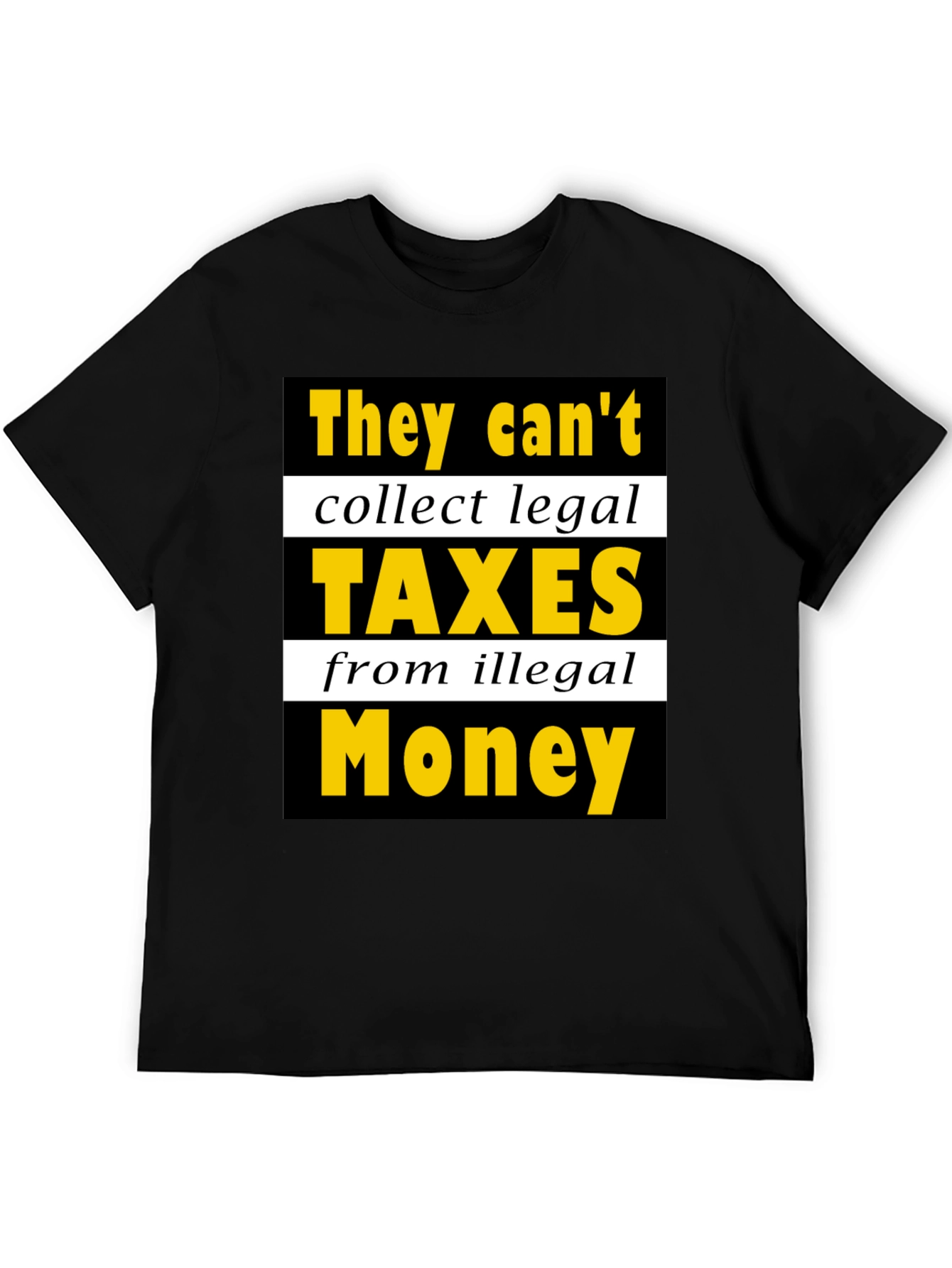 Black Humorous "Taxes from Illegal Money" Graphic Tee view 5