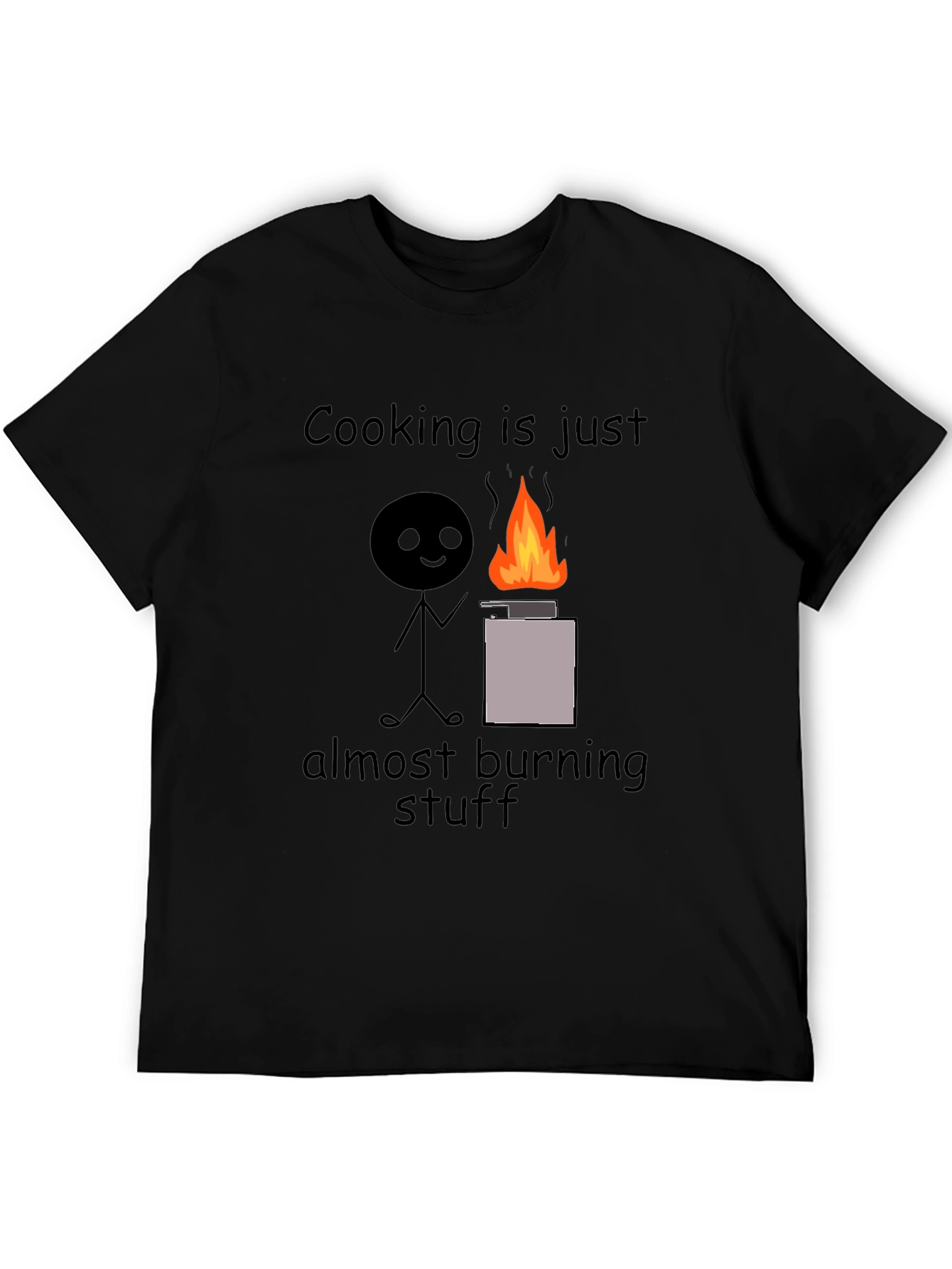 Black Cooking is Just Almost Burning Stuff T-Shirt view 5